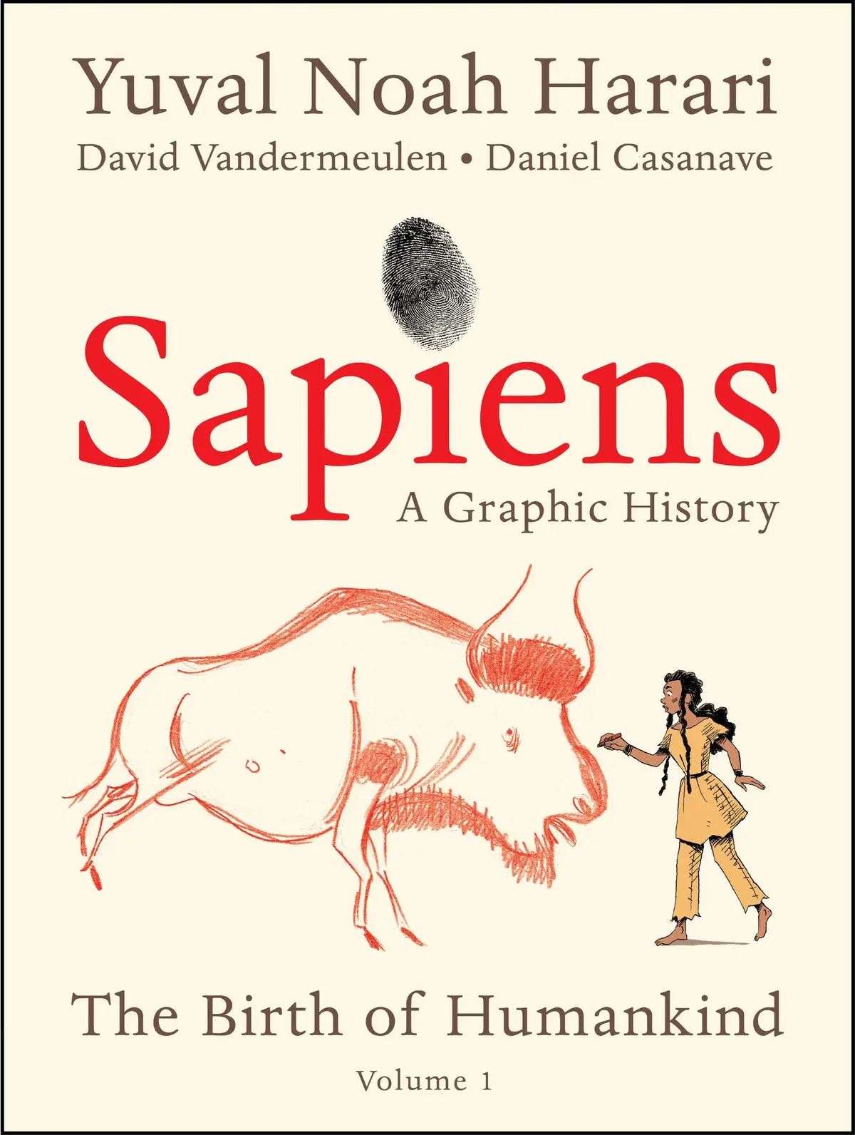 Sapiens: A Graphic History: The Birth Of Humankind (Vol. 1) [Paperback] Harari, Yuval Noah 1