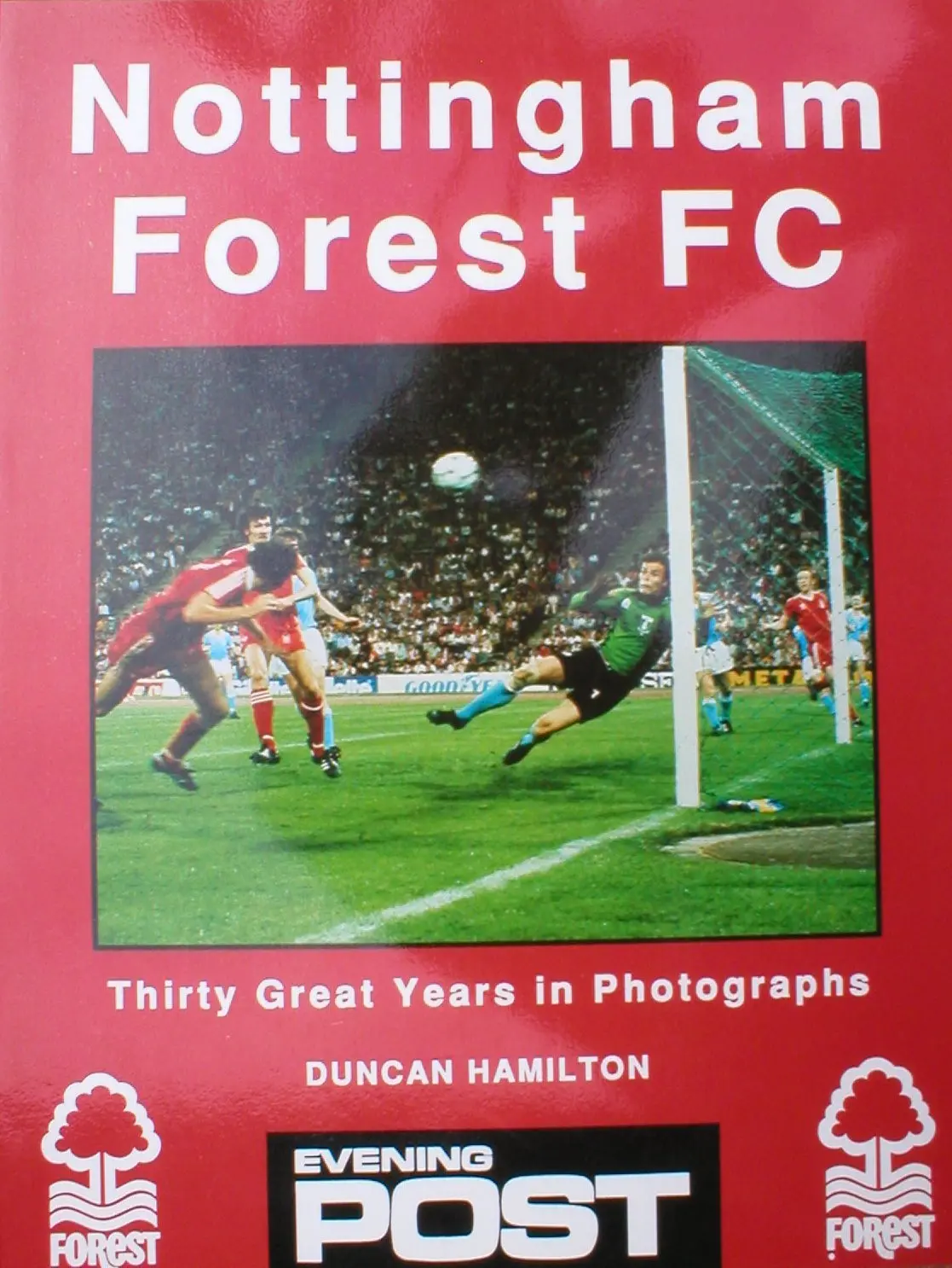 Nottingham Forest Football Club [Paperback] Duncan Hamilton 1