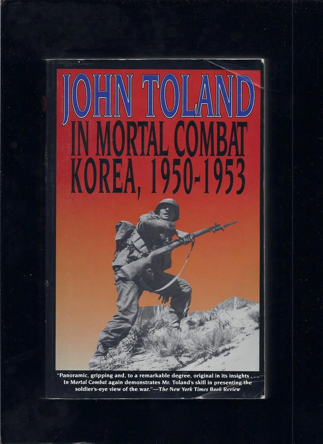 In Mortal Combat: Korea, 1950-1953 [Paperback] Toland, John 1