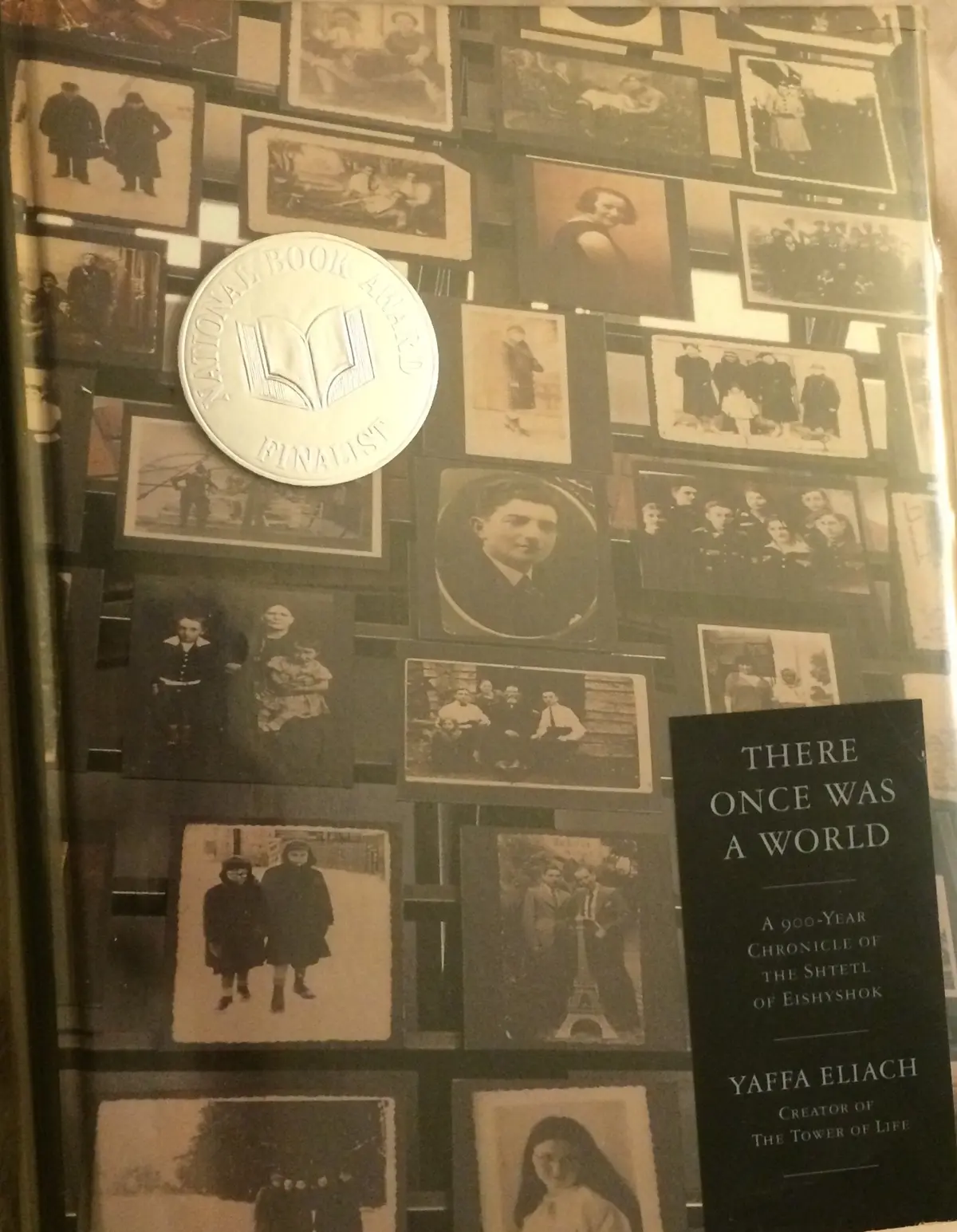 There Once Was A World: A 900-Year Chronicle Of The Shtetl Of Eishyshok Eliach, Yaffa 1