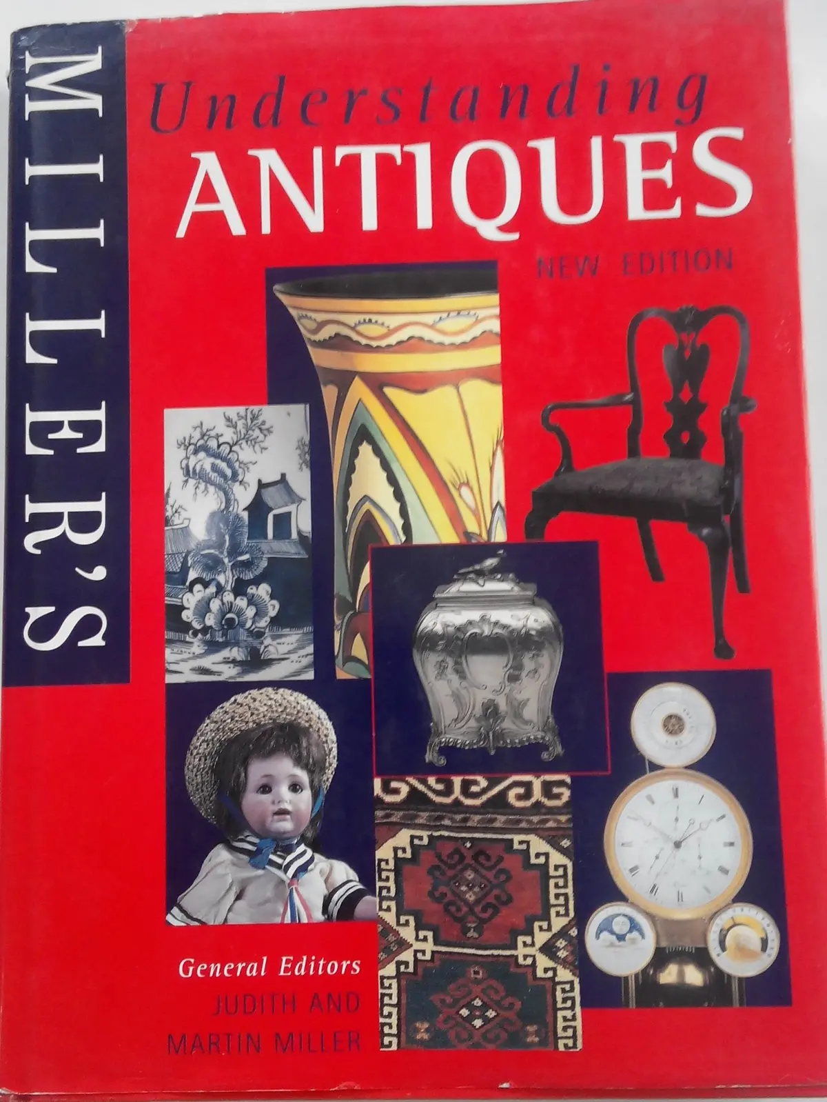Miller's Understanding Antiques - New Edition Miller, Judith And Miller, Martin 1