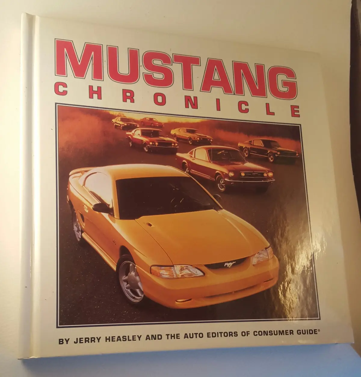 Mustang Chronicle Jerry Heasley And Auto Editors Of Consumer Guide 1