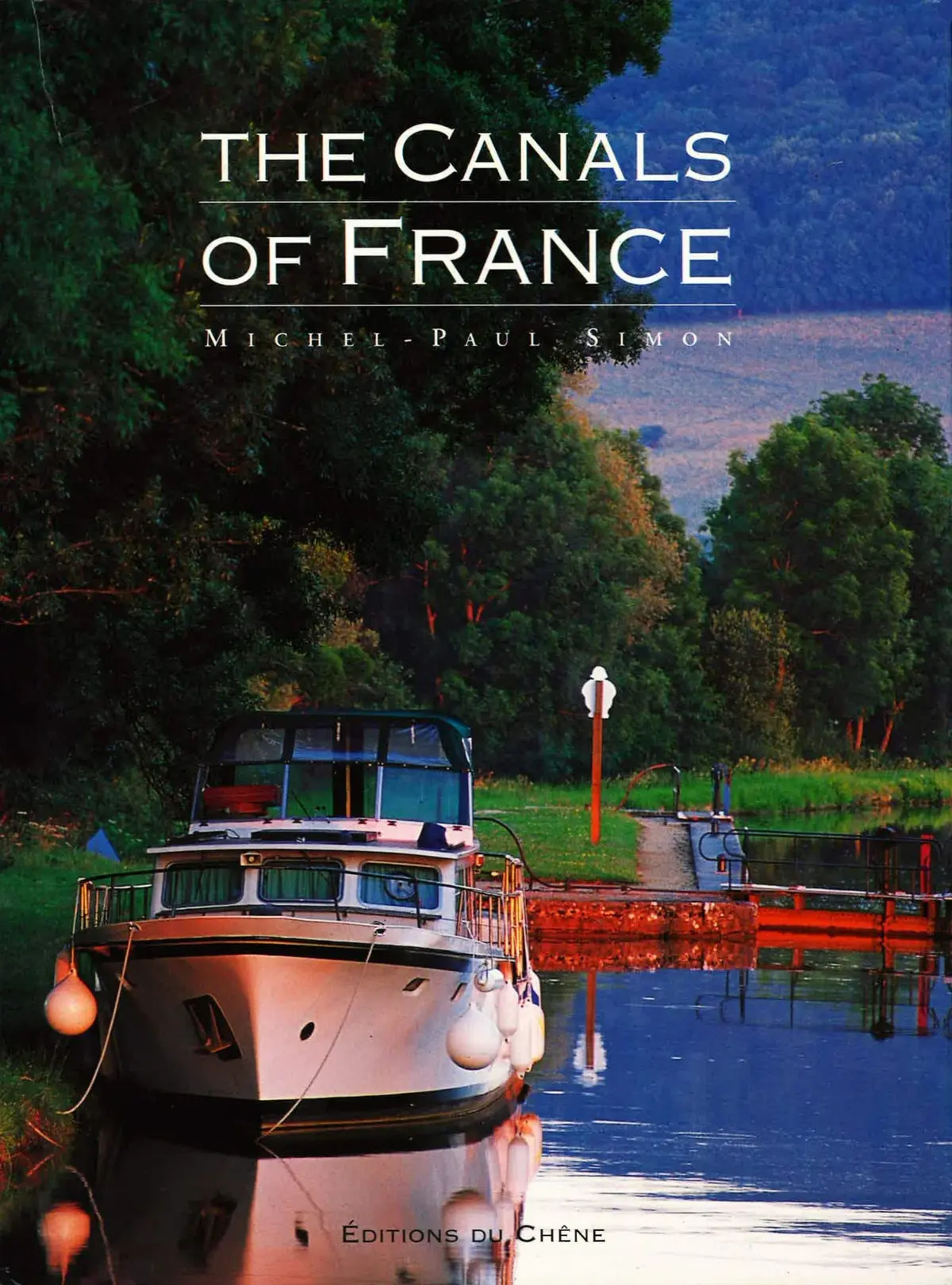 Canals Of France [Hardcover] Michel Paul Simon 1