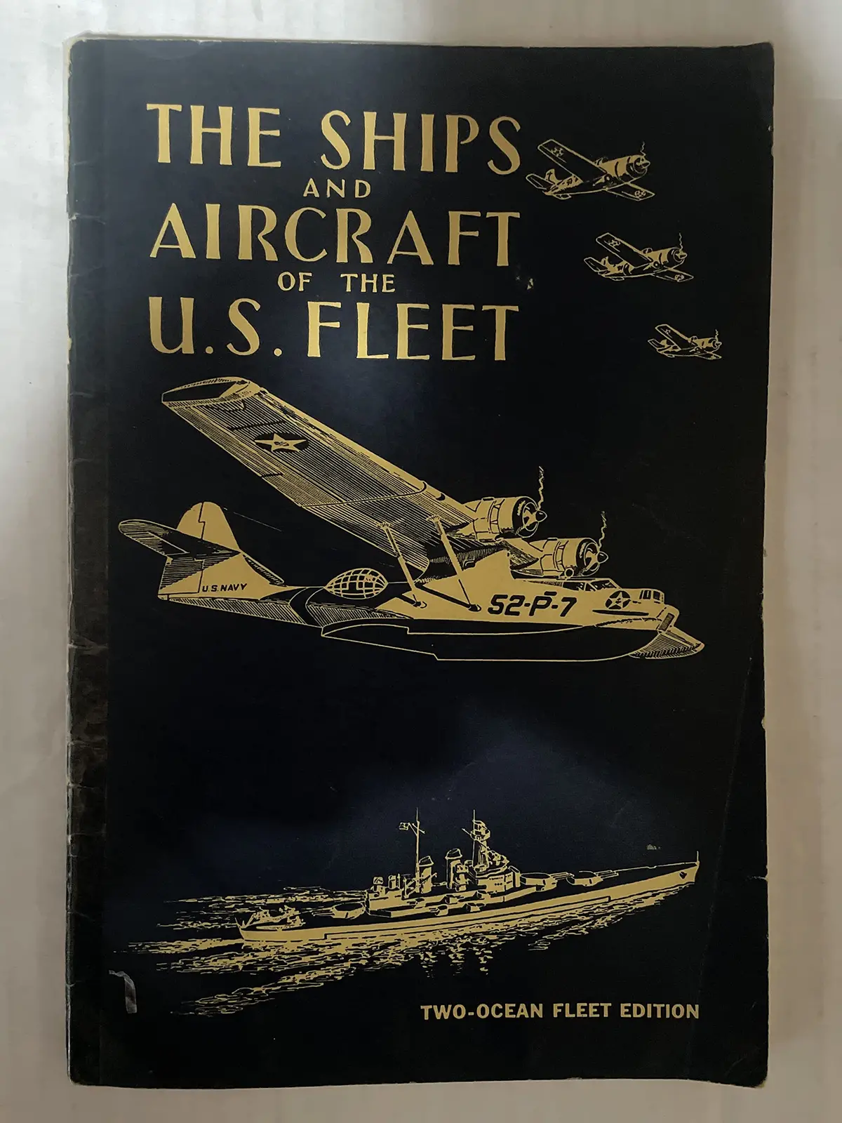 The Ships And Aircraft Of The U.S. Fleet; Two-Ocean Fleet Edition [Pamphlet] Fahey, James C. 1