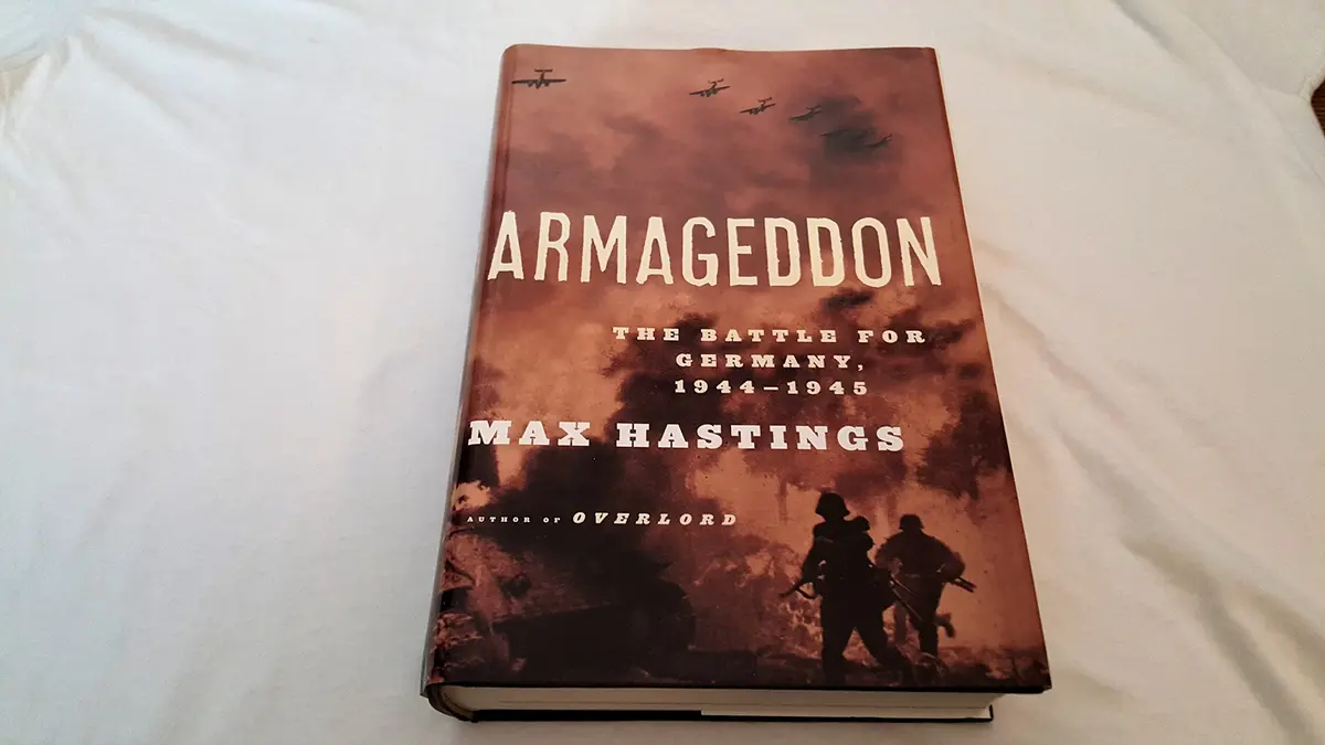 Armageddon: The Battle For Germany, 1944-1945 Hastings, Max 1