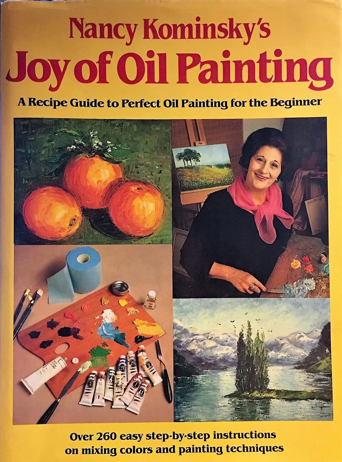 Nancy Kominsky's Joy Of Oil Painting Kominsky, Nancy 1