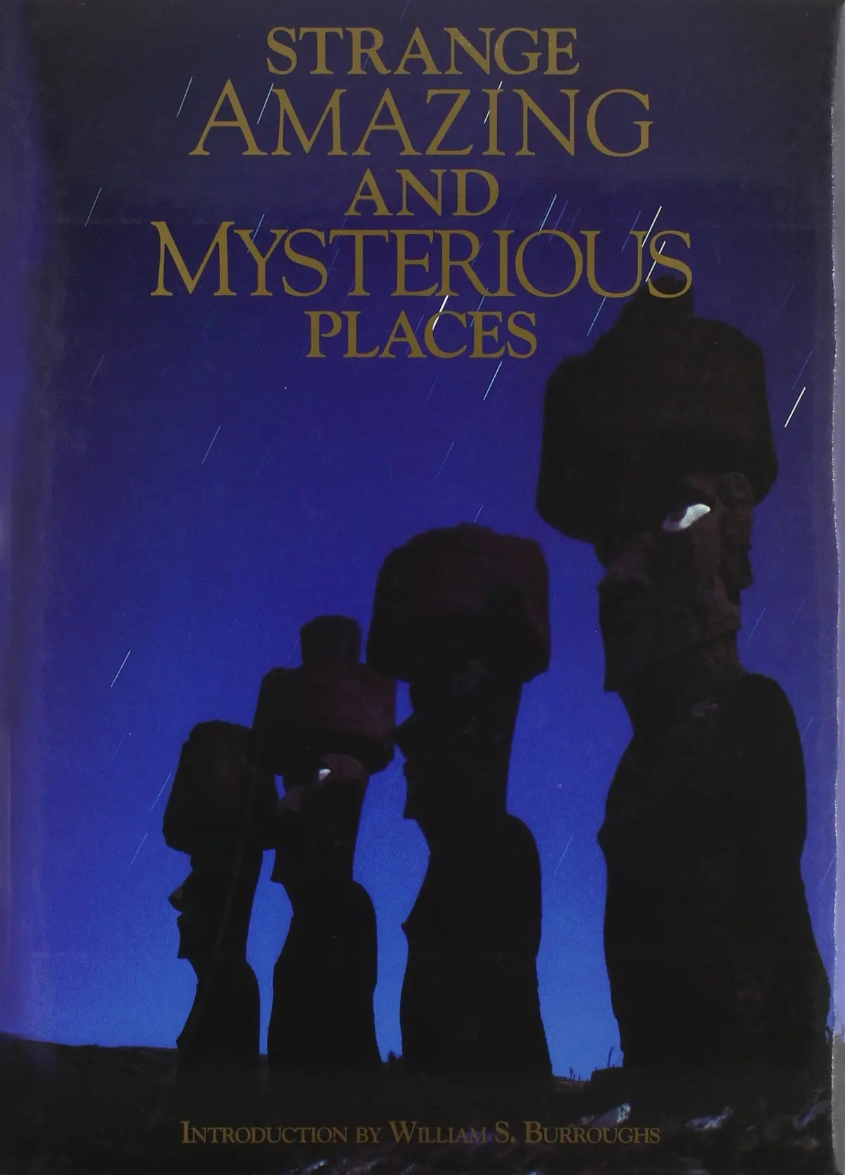 Strange Amazing And Mysterious Places Burroughs, William S. And Marshall, Richard 1