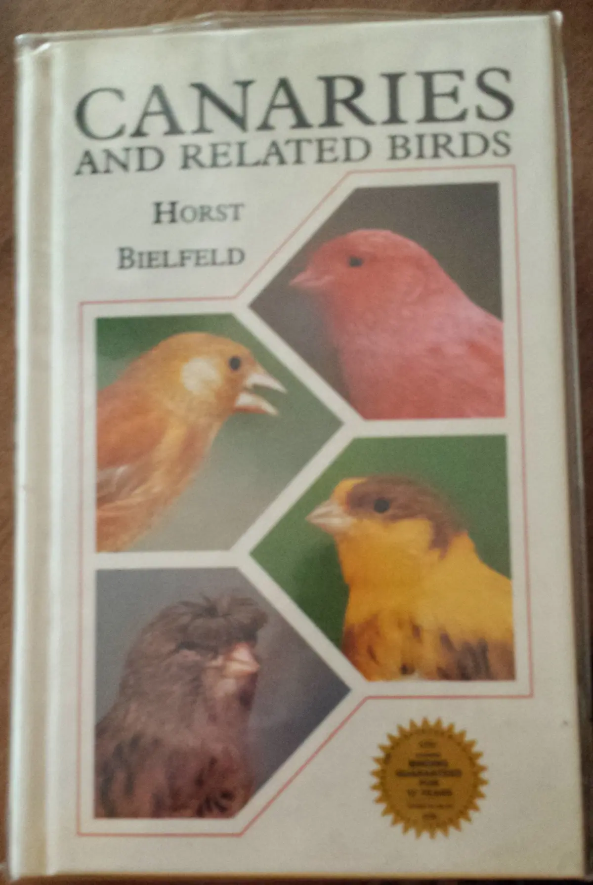Canaries And Related Birds Bielfeld, Horst 1