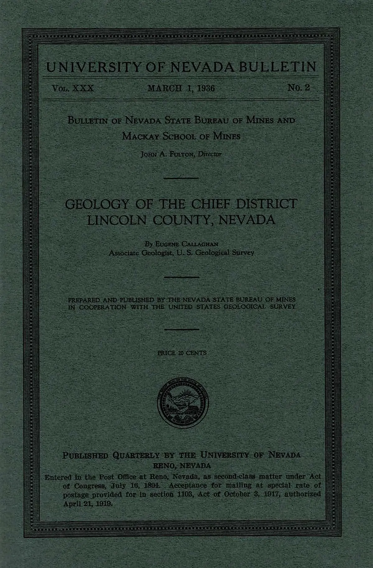 Geology Of The Chief District Lincoln County, Nevada, 1935, University Of Nevada Bulletin, Volume 30, Number 2 : 32 Pages With 10 Figures. [Paperback] E. Callaghn 1