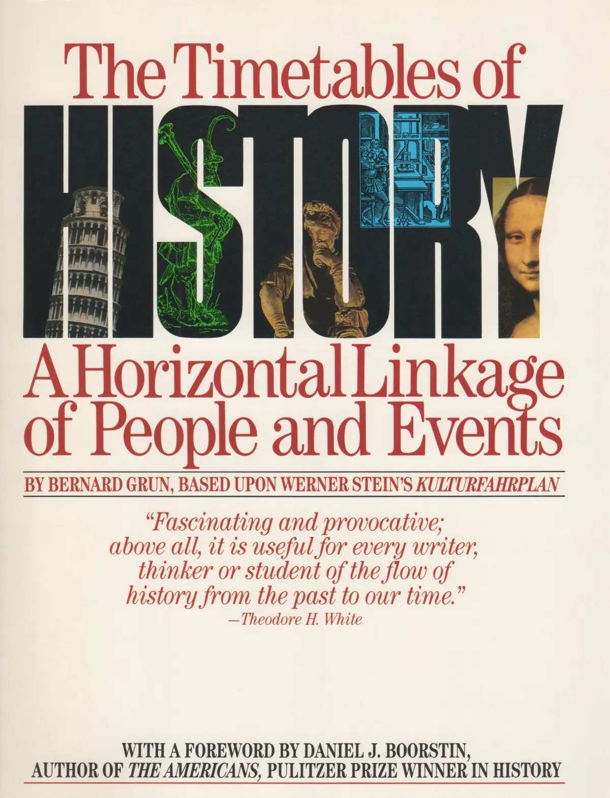 The Timetables Of History: A Horizontal Linkage Of People And Events By Bernard Grun (1982-04-23) Bernard Grun And Daniel J. Boorstin 1