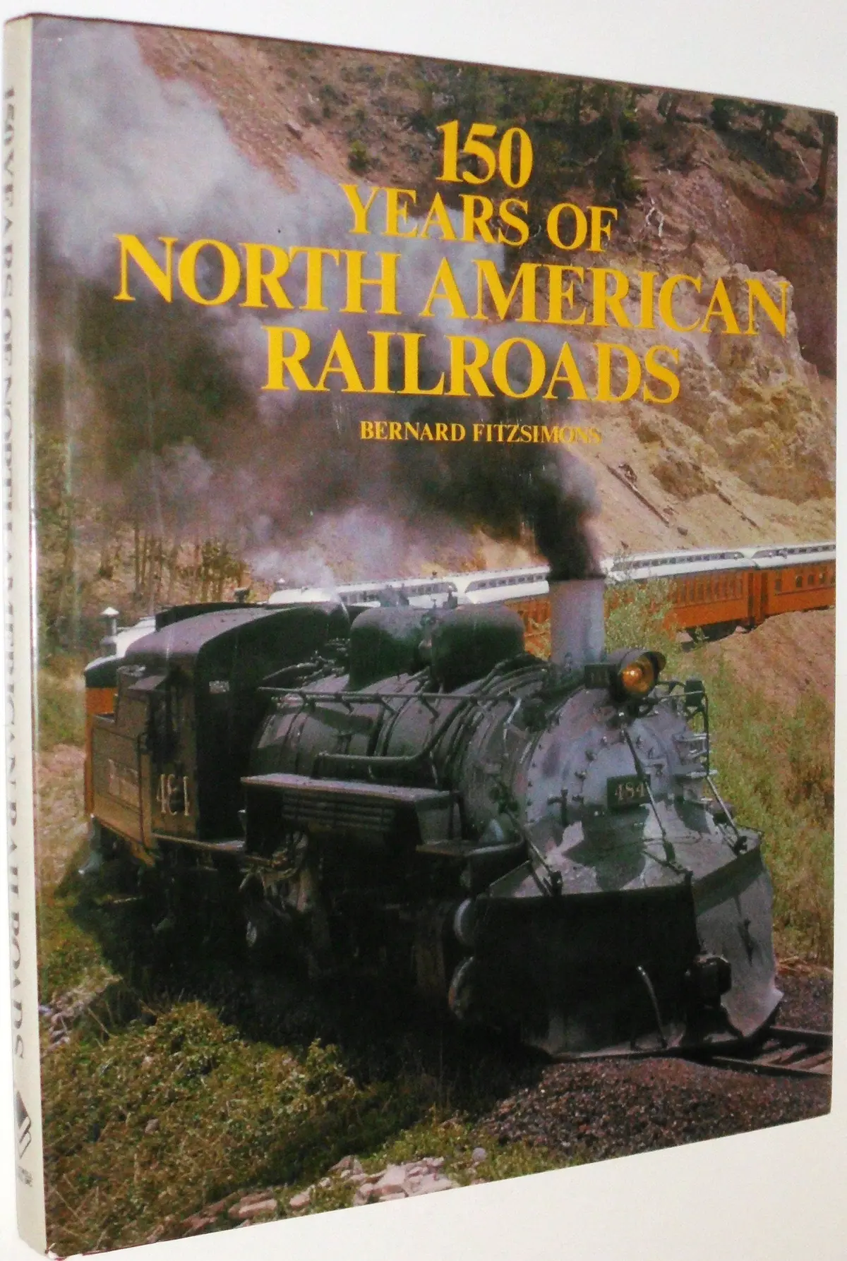 150 Years Of North American Railroads Fitzsimons, Bernard 1