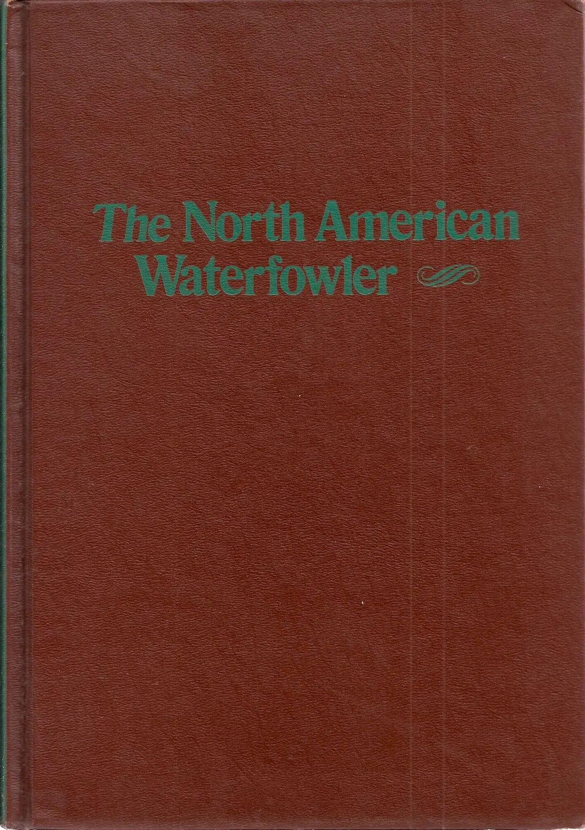 The North American Waterfowler Hardcover Book With 45 Rpm Record: The Art Of Duck Calling [Unknown Binding] Unknown Author 1