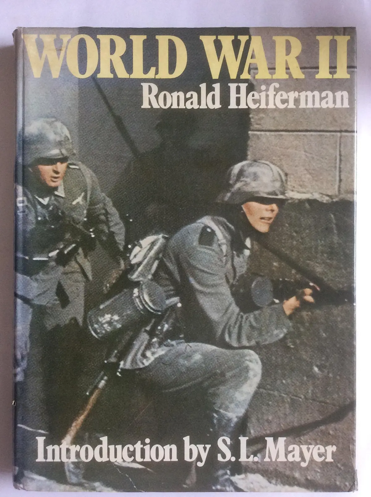 World War Ii Ronald Heiferman 1
