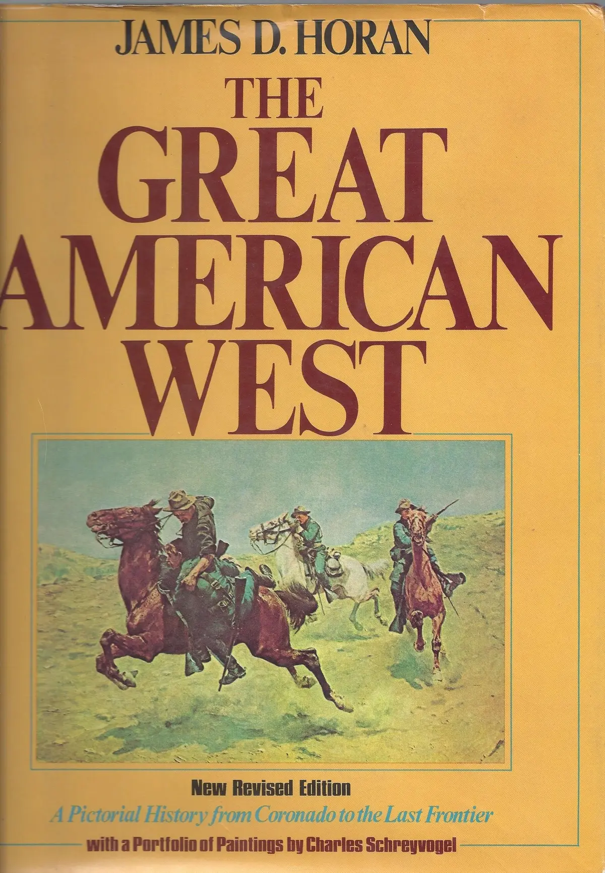 The Great American West [Hardcover] Horan, James D. 1