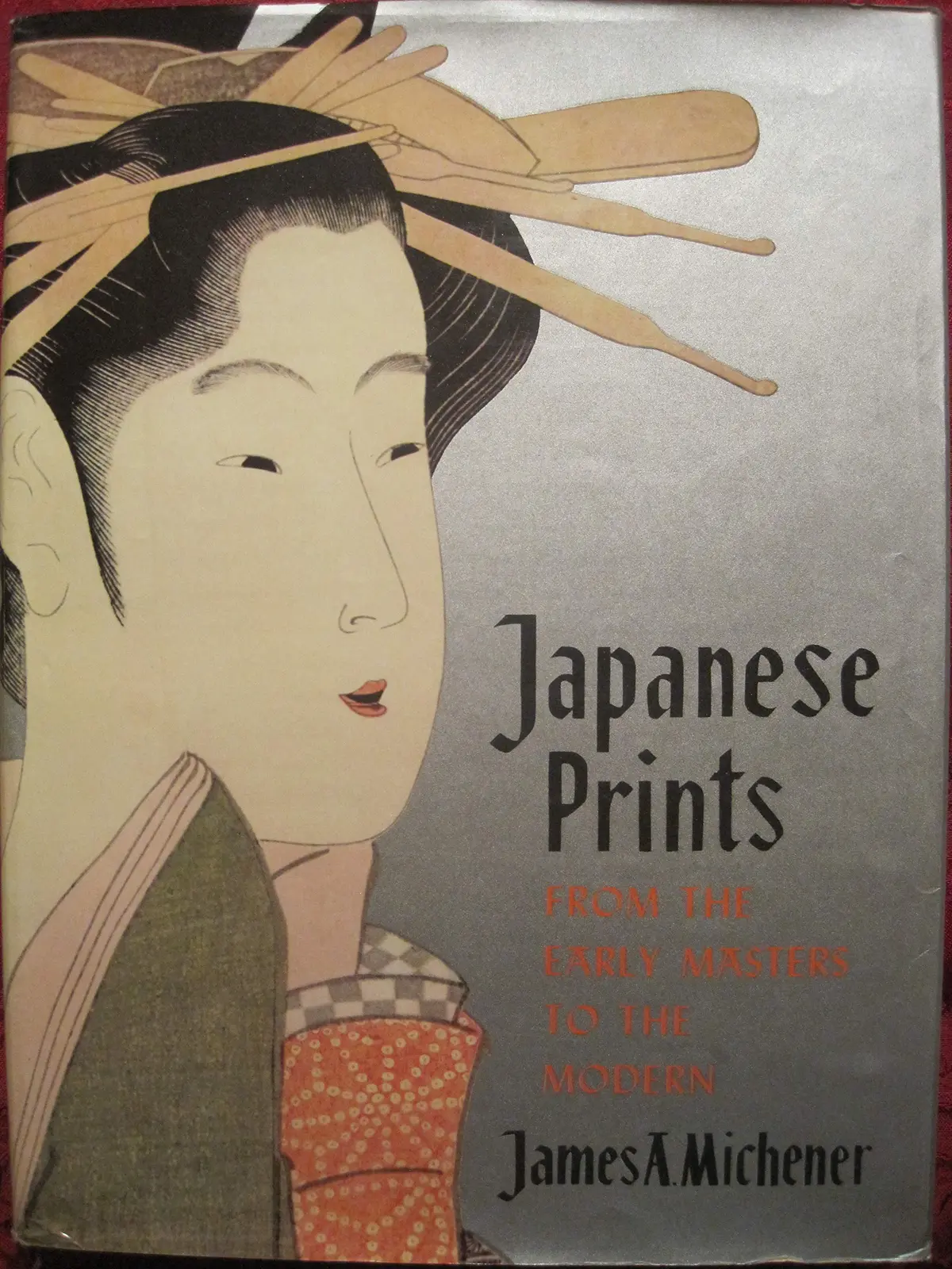 Japanese Prints From The Early Masters To The Modern [Hardcover] Michener, James A. 1