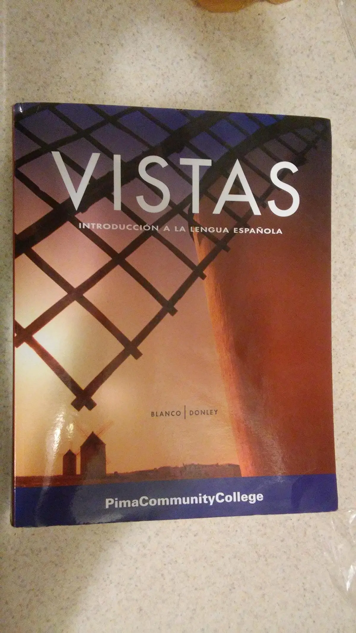 Vistas Introduccion A La Lengua Espanola, (Pima Community College), By Blanco, Donley [Paperback] Donley Blanco 1