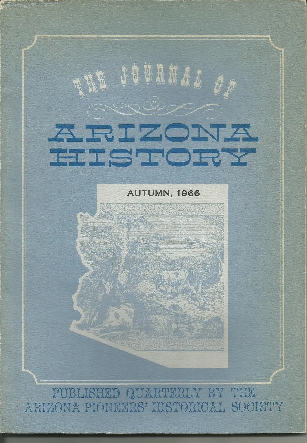 The Journal Of Arizona History Autumn 1966 Vol.Vii No.3 [Paperback] Andrew Wallace 1