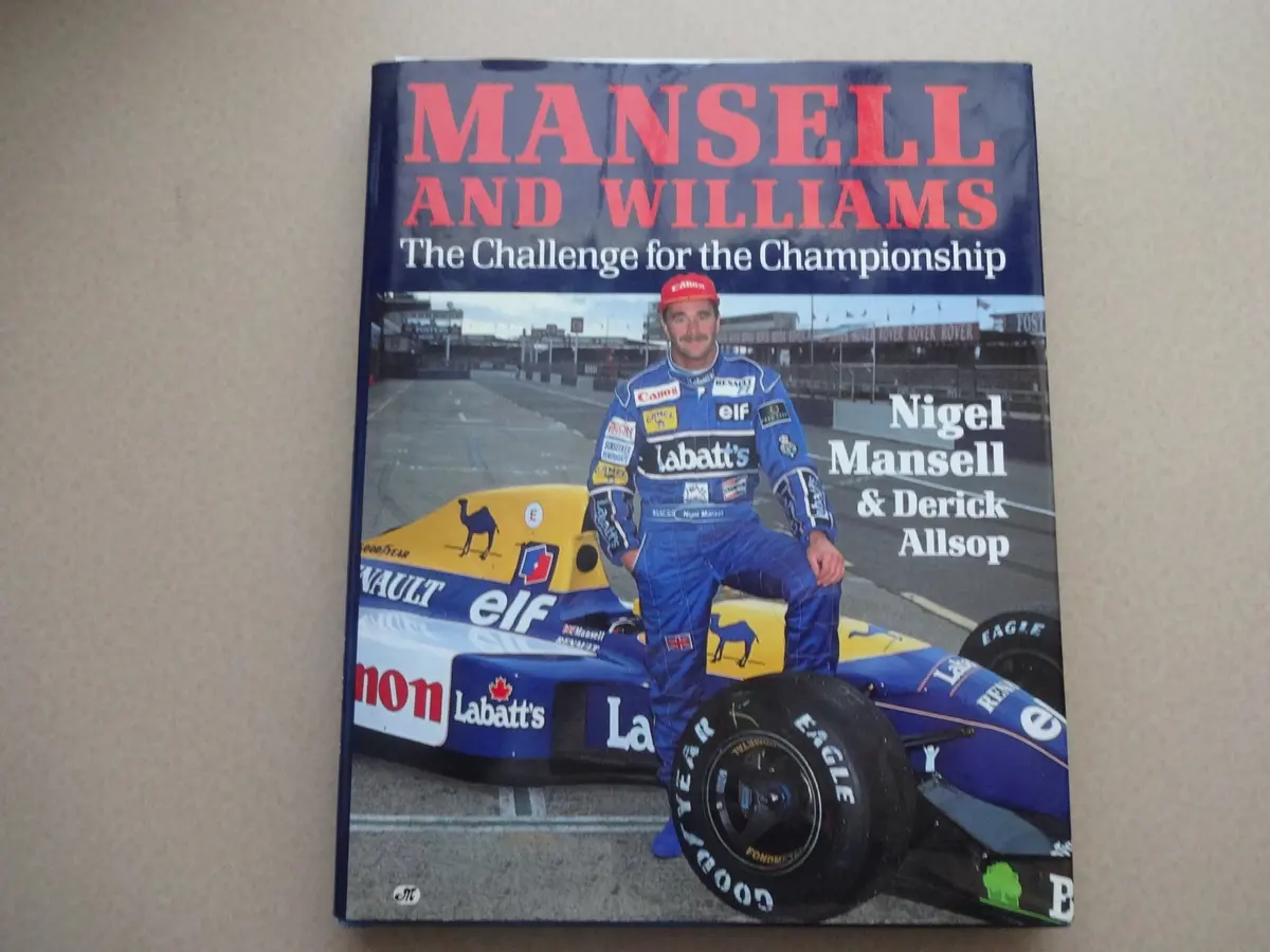 Mansell And Williams: The Challenge For The Championship Mansell, Nigel; Allsop, Derick And Townsend, John 1