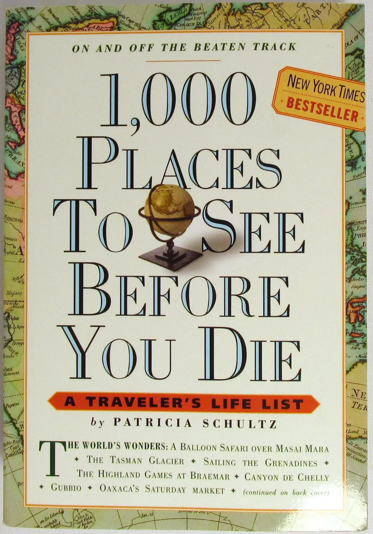 1,000 Places To See Before You Die: A Traveler's Life List Schultz, Patricia 1