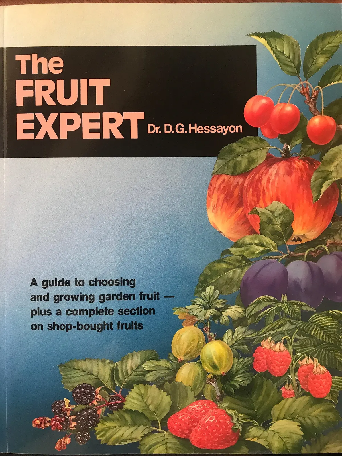 The Fruit Expert (Expert Series) Hessayon, D.G. 1