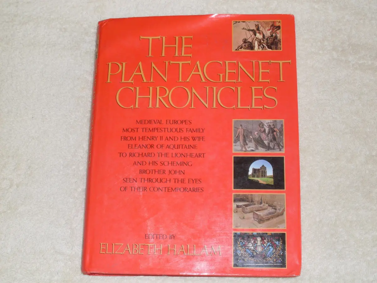 The Plantagenet Chronicles [Unknown Binding] Elizabeth Hallam And Illustrated 1