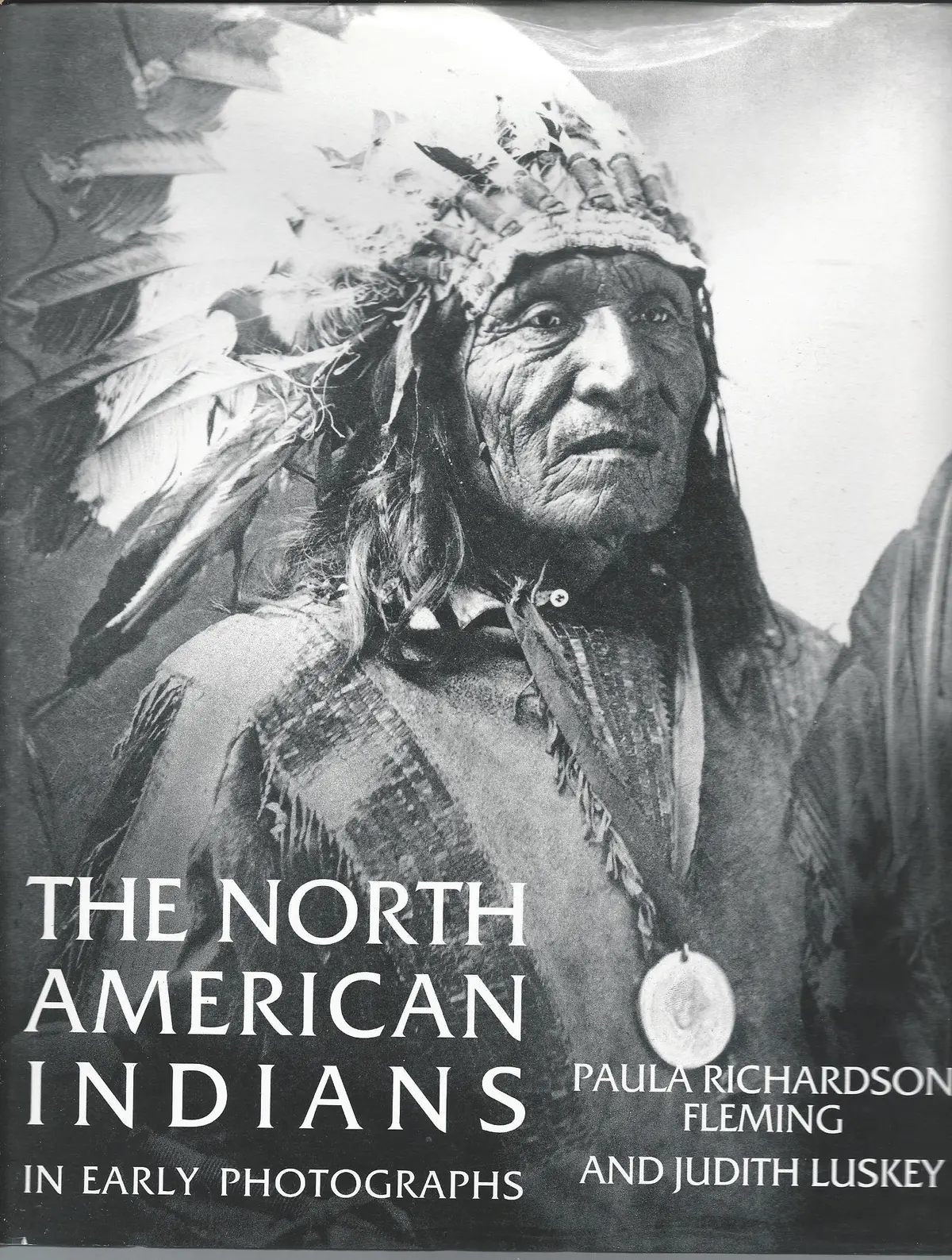 The North American Indians In Early Photographs Fleming, Paula Richardson And Luskey, Judith 1