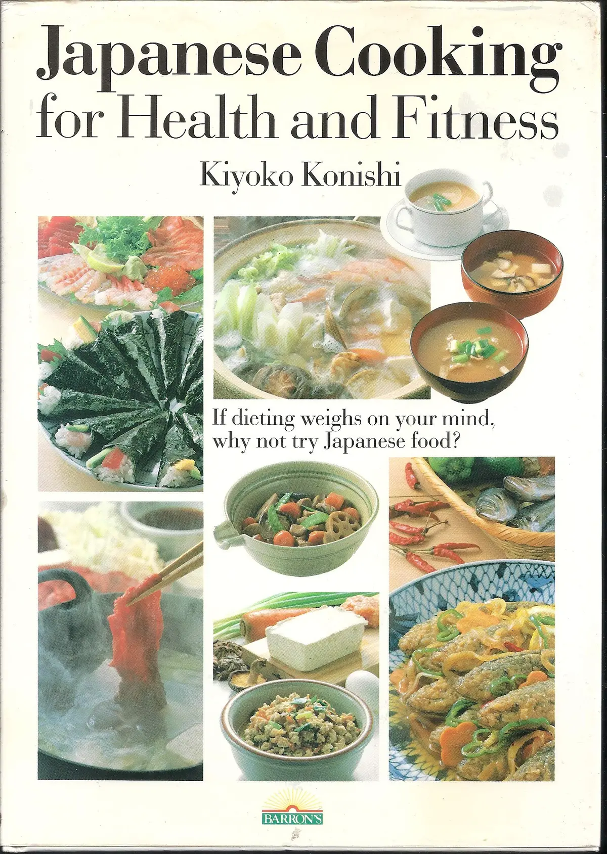 Japanese Cooking For Health & Fitness [Hardcover] Kiyoko Konishi 1