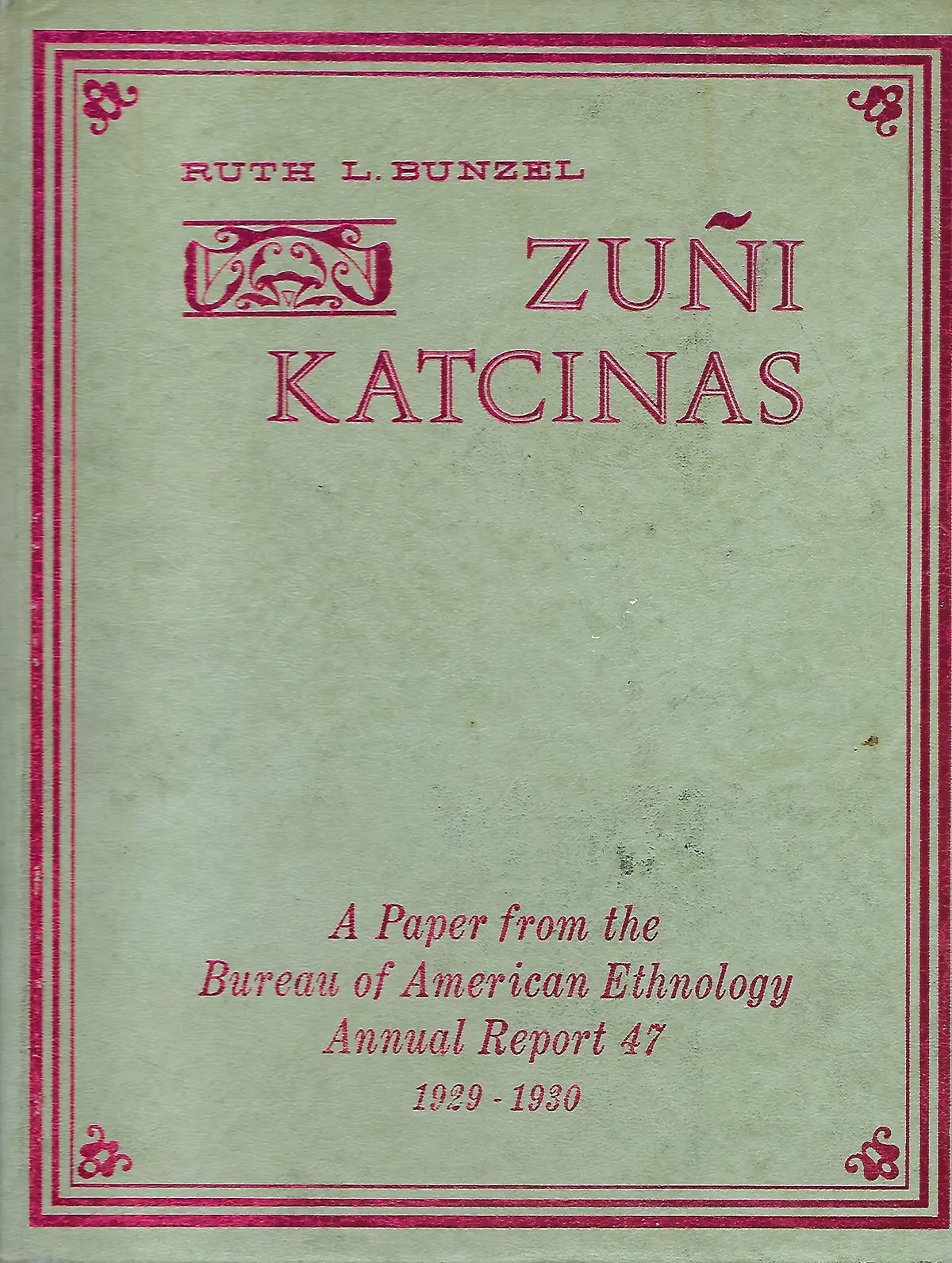Zuni Katcinas: An Analytical Study (Rio Grande Classic) Bunzel, Ruth Leah 1