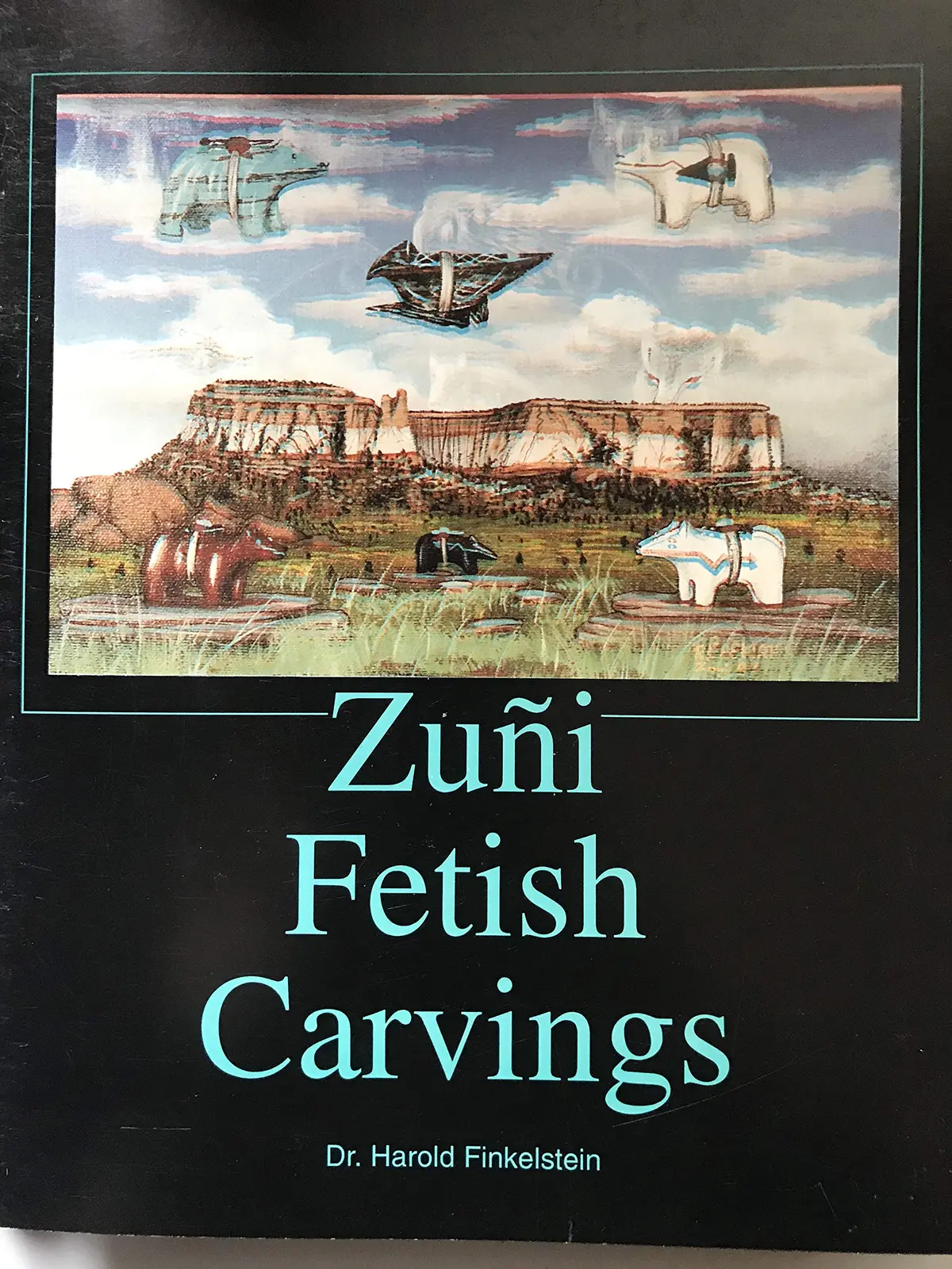 Zun?I Fetish Carvings [Paperback] Finkelstein, Harold 1