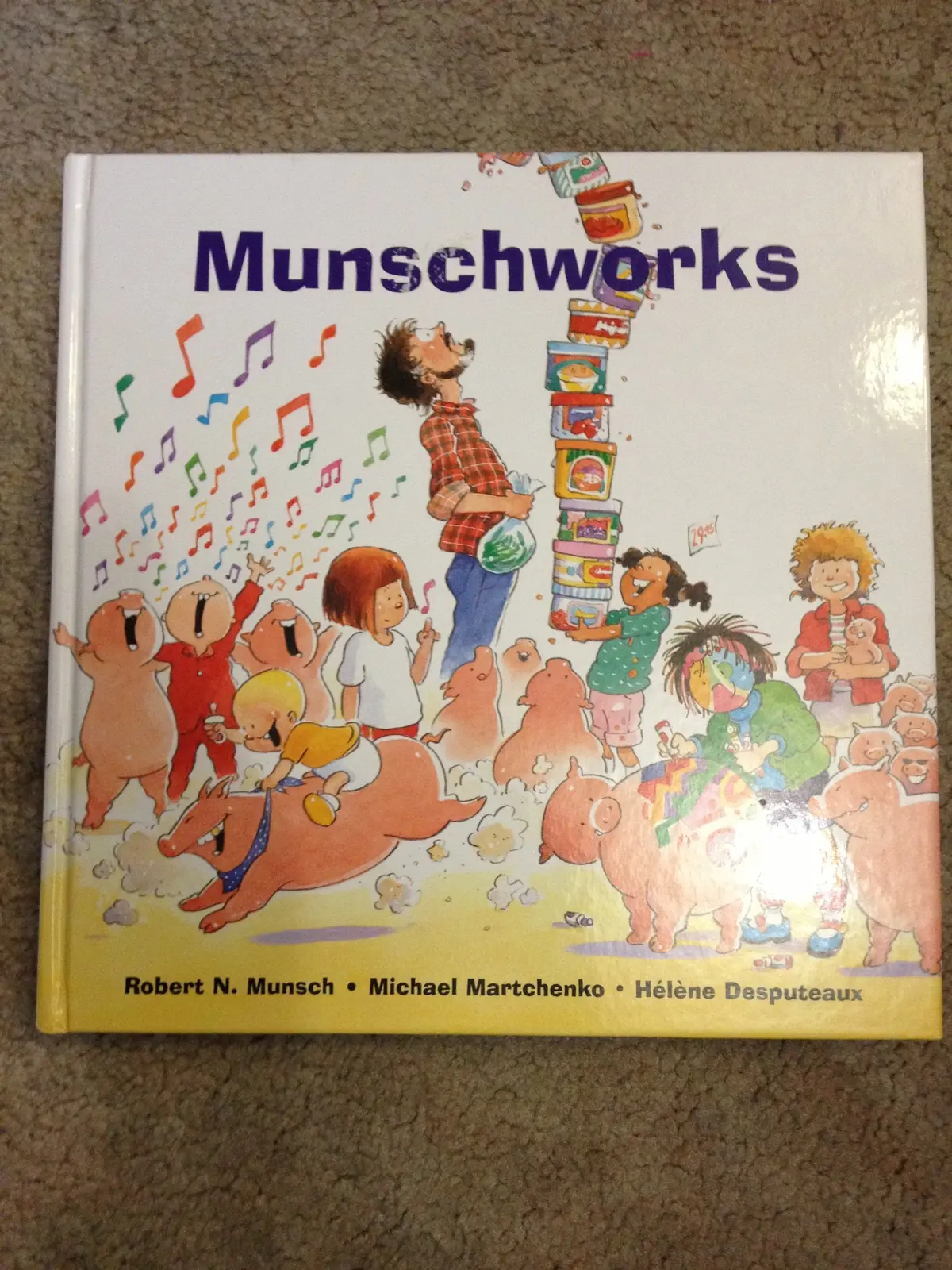 Munschworks: Stories [Hardcover] Munsch, Robert. And Michael Martchenko & Helene Desputeaux 1