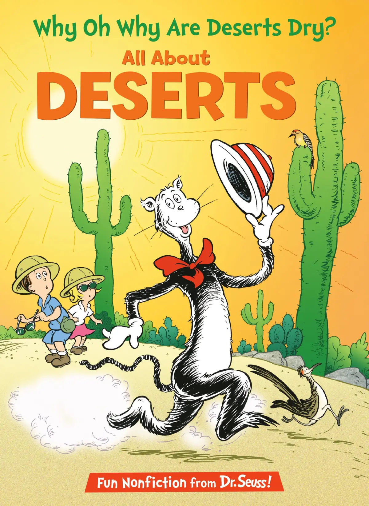 Why Oh Why Are Deserts Dry? (The Cat In The Hat's Learning Library) 1
