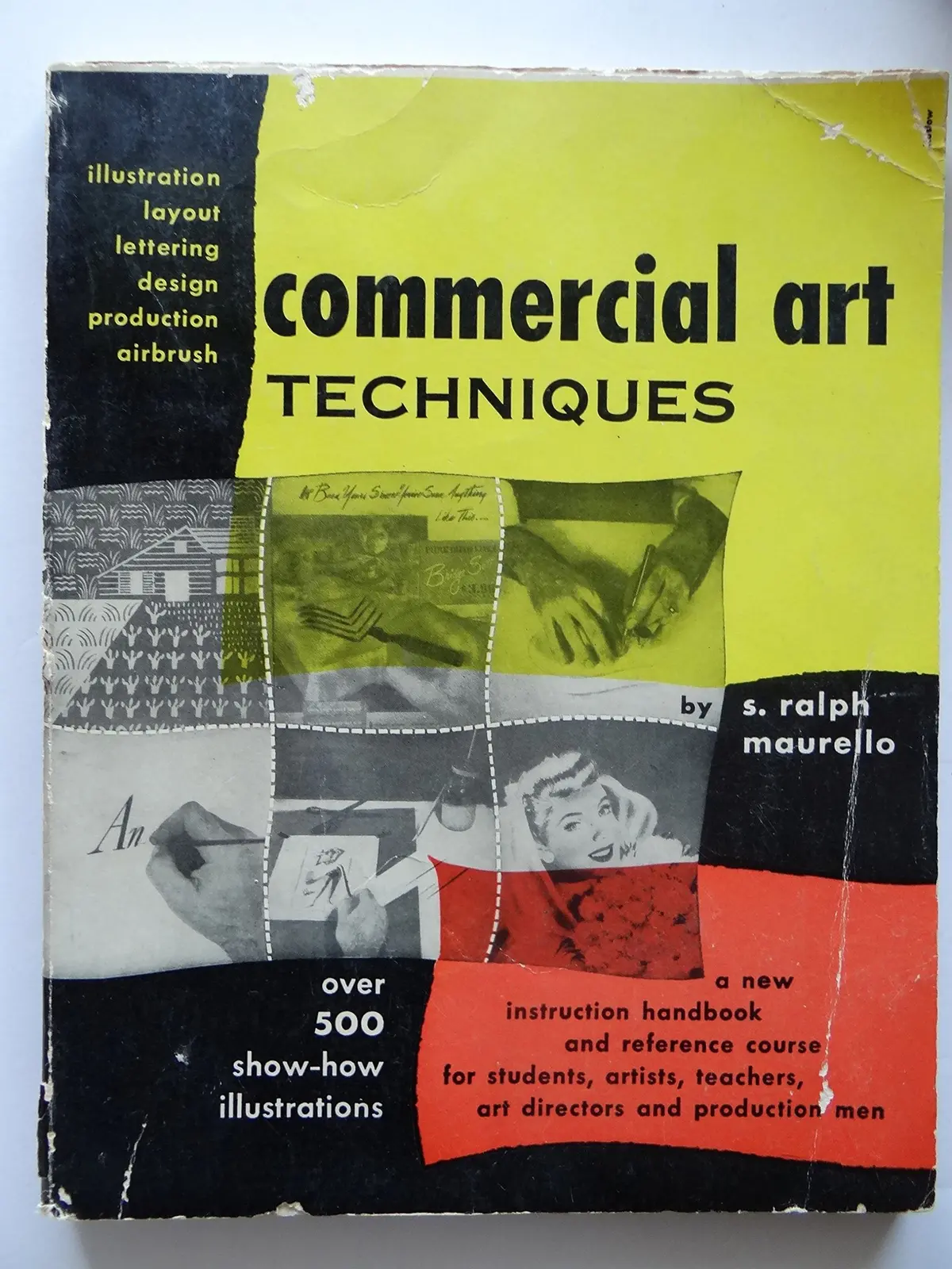 Commercial Art Techniques Over 500 Show-How Illustrations [Paperback] Maurello, S. Ralph 1