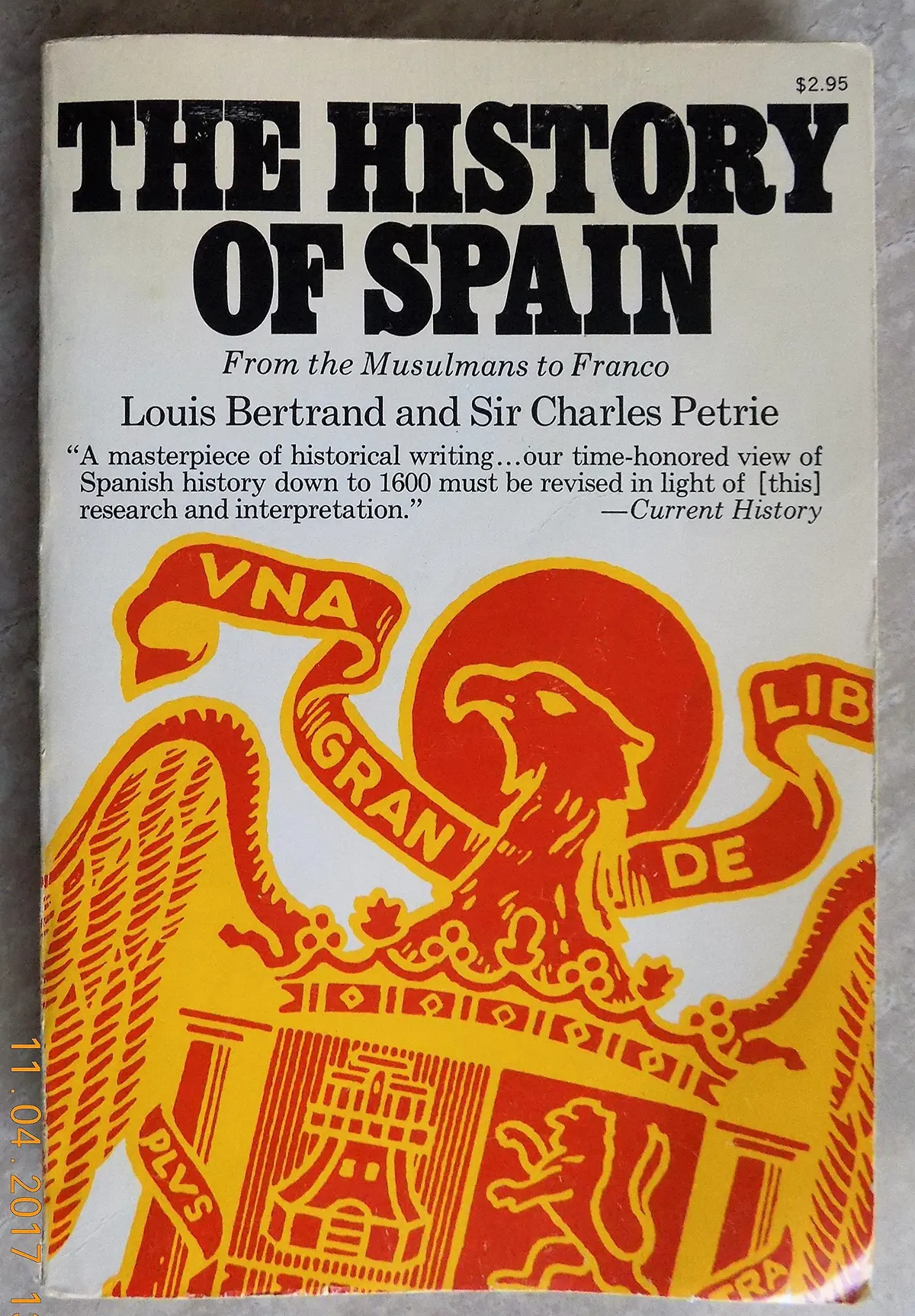 The History Of Spain From The Musulmans To Franco [Paperback] Bertrand, Louis And Sir Charles Petrie 1
