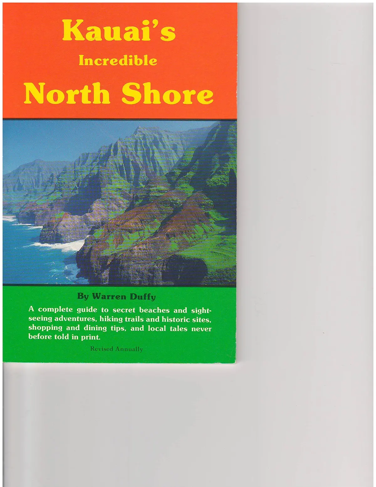 Kauai's Incredible North Shore [Paperback] Warren Duffy 1