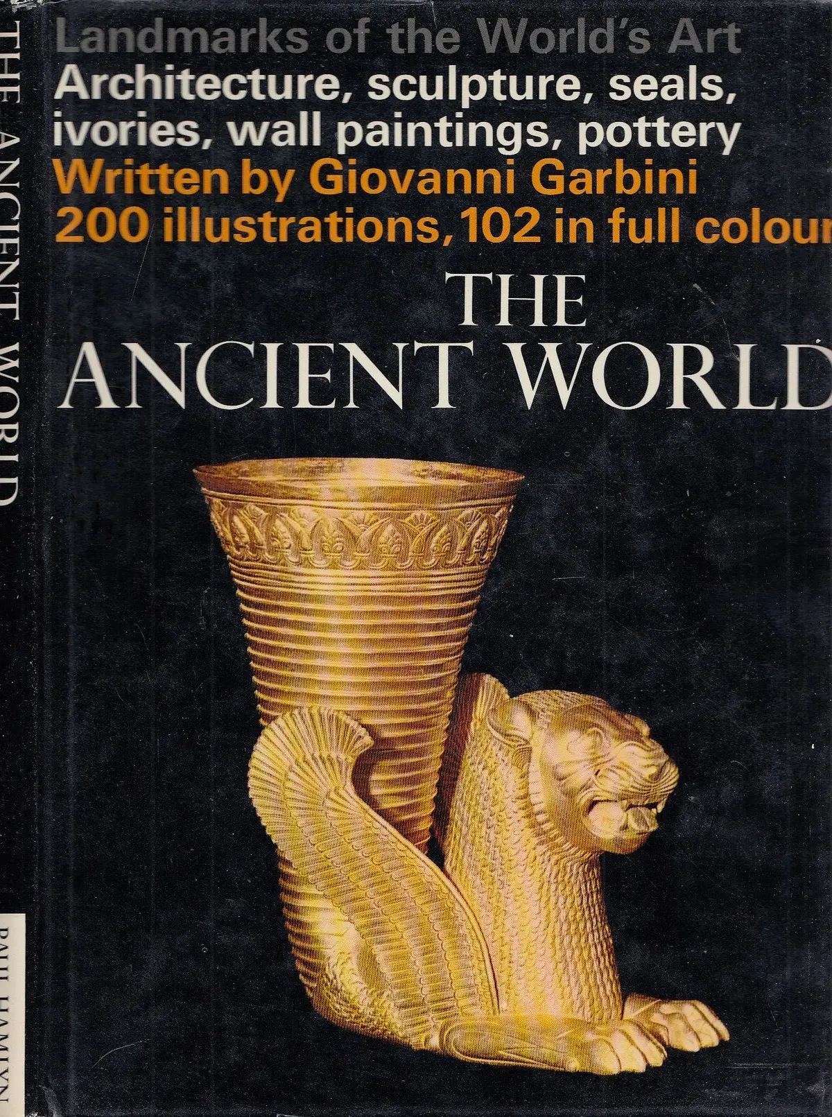 The Ancient World (Landmarks Of The World's Art) Garbini, Giovanni 1