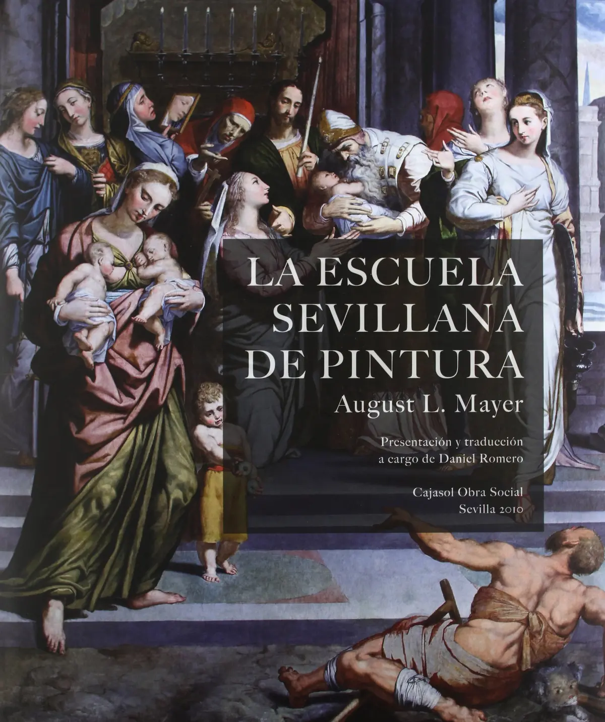 La Escuela Sevillana De Pintura [Paperback] Mayer August Liebman 1