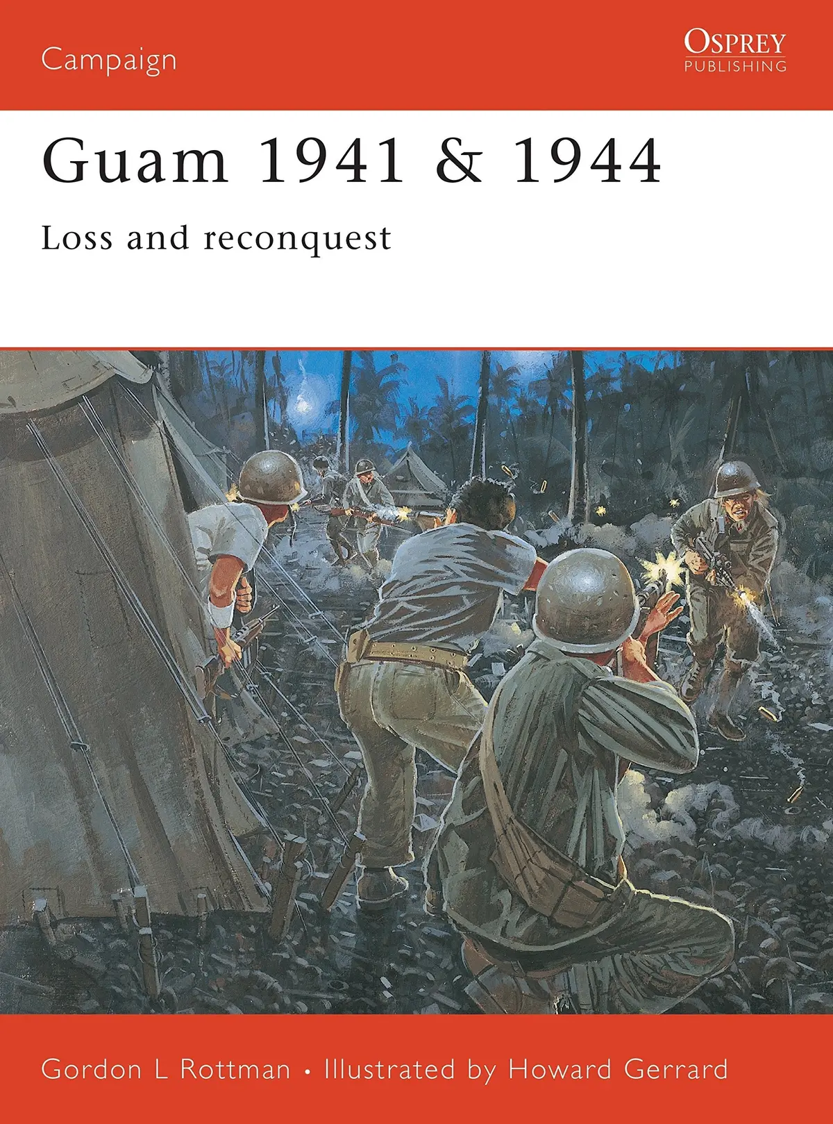 Guam 1941 & 1944: Loss And Reconquest (Campaign, 139) [Paperback] Rottman, Gordon L. And Gerrard, Howard 1