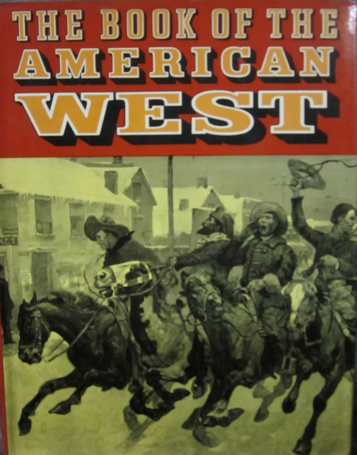 Book Of The American West [Hardcover] Monaghan, Jay 1