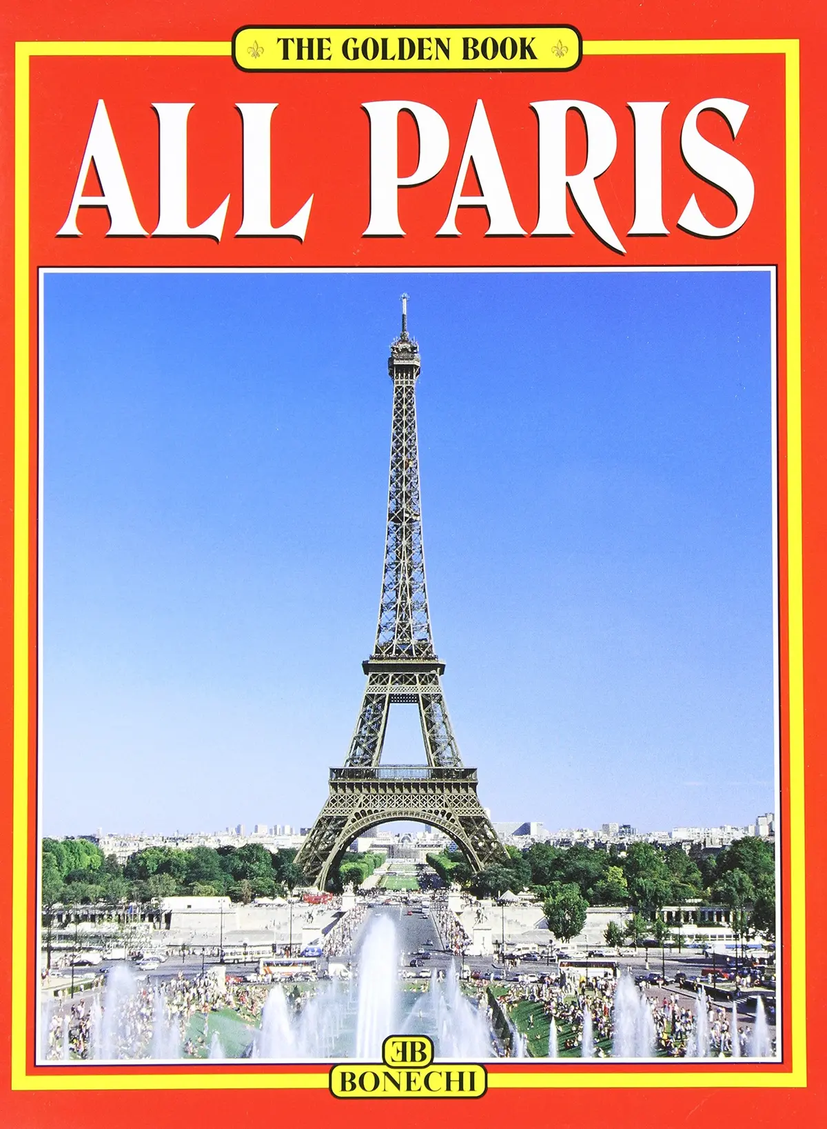 Golden Book Of All Of Paris [Paperback] Ca Berti Luciano C 1