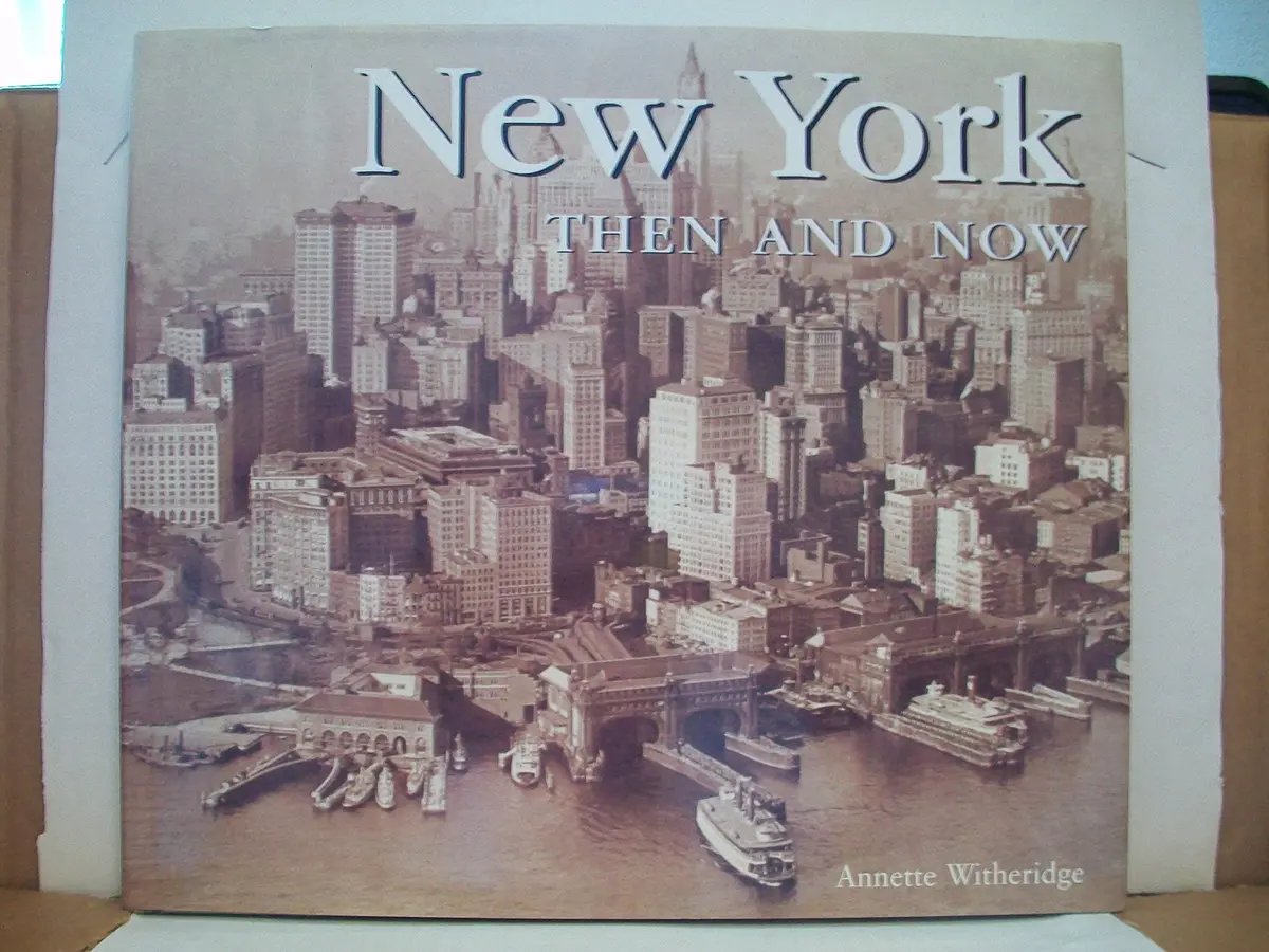 New York Then And Now (Then & Now) Witheridge, Annette 1
