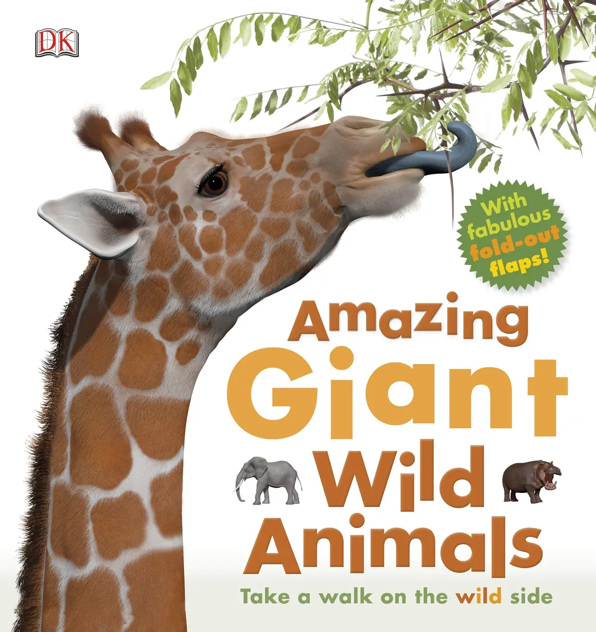 Amazing Giant Wild Animals Dk Publishing 1