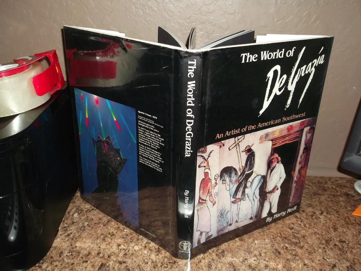 The World Of De Grazia: An Artist Of The American Southwest Harry Redl; Buck Saunders And Gary Avey 1