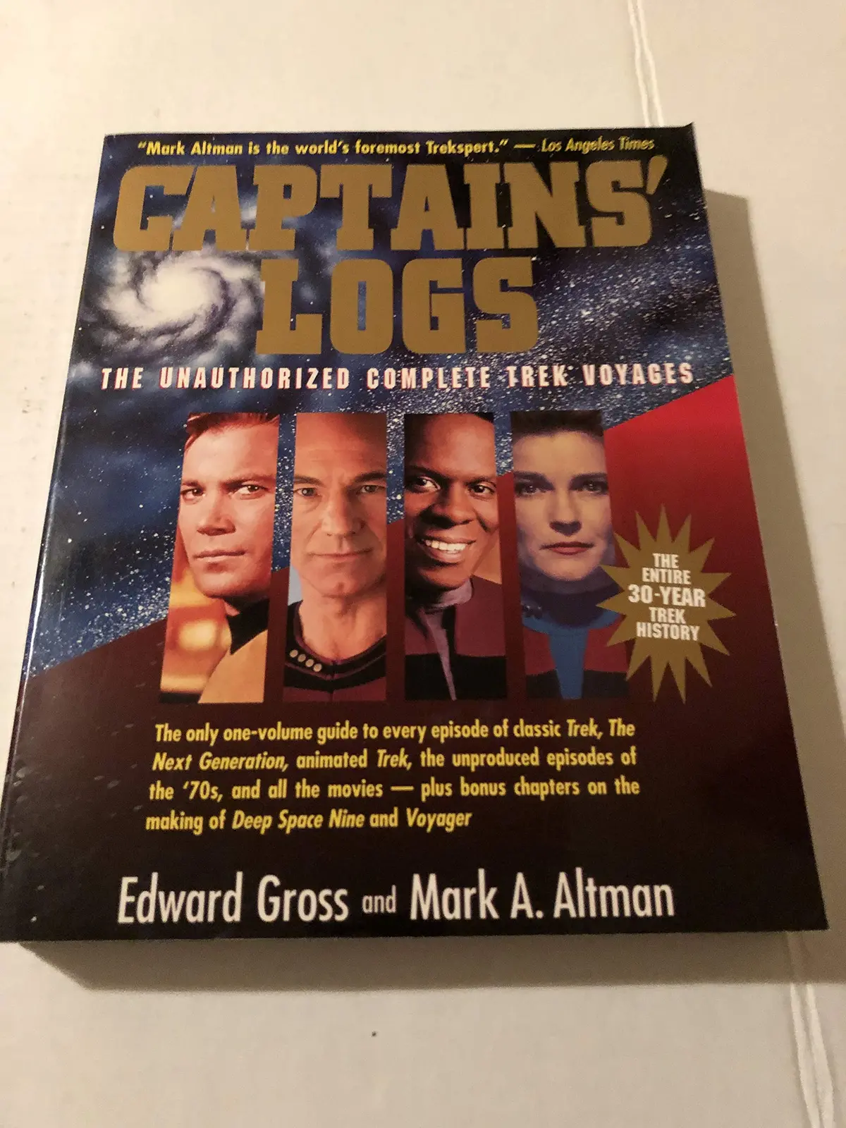 Captains' Logs: The Unauthorized Complete Trek Voyages Gross, Edward And Altman, Mark A. 1