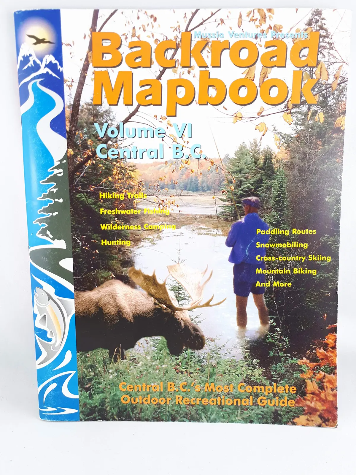 Backroad Mapbooks: Central B.C. Russell Mussio 1
