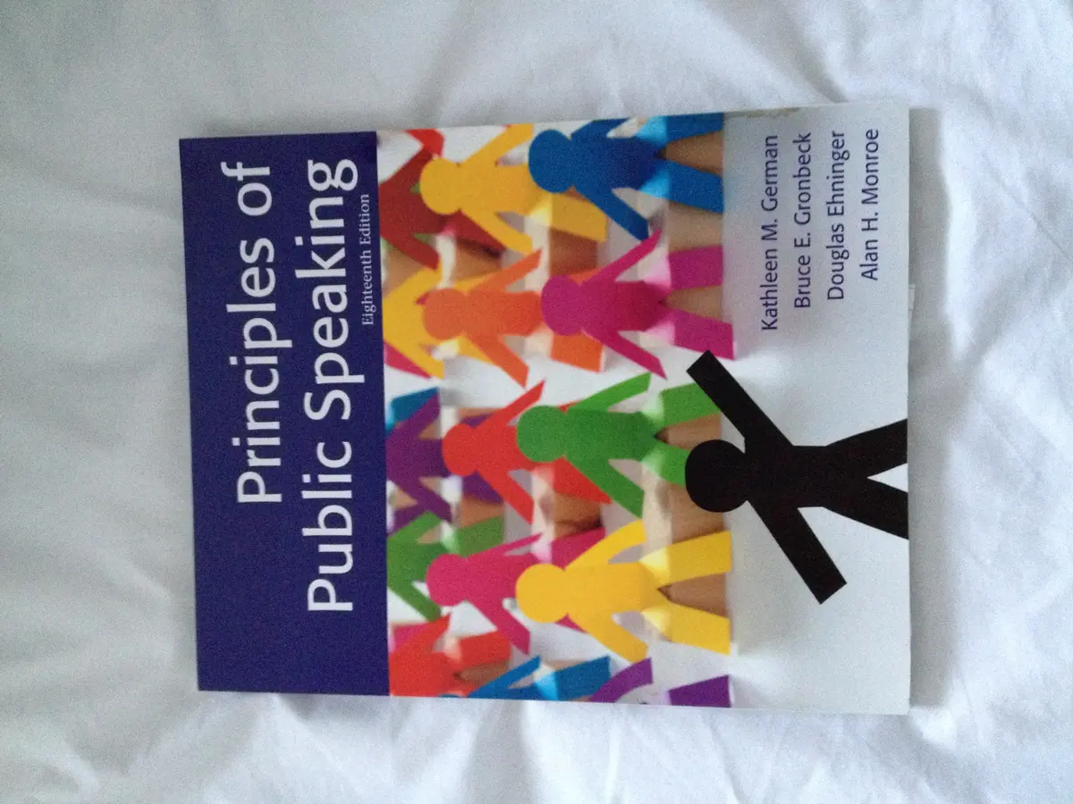 Principles Of Public Speaking (18Th Edition) German, Kathleen M.; Gronbeck, Bruce E.; Ehninger (Late), Douglas And Monroe (Late), Alan H. 1