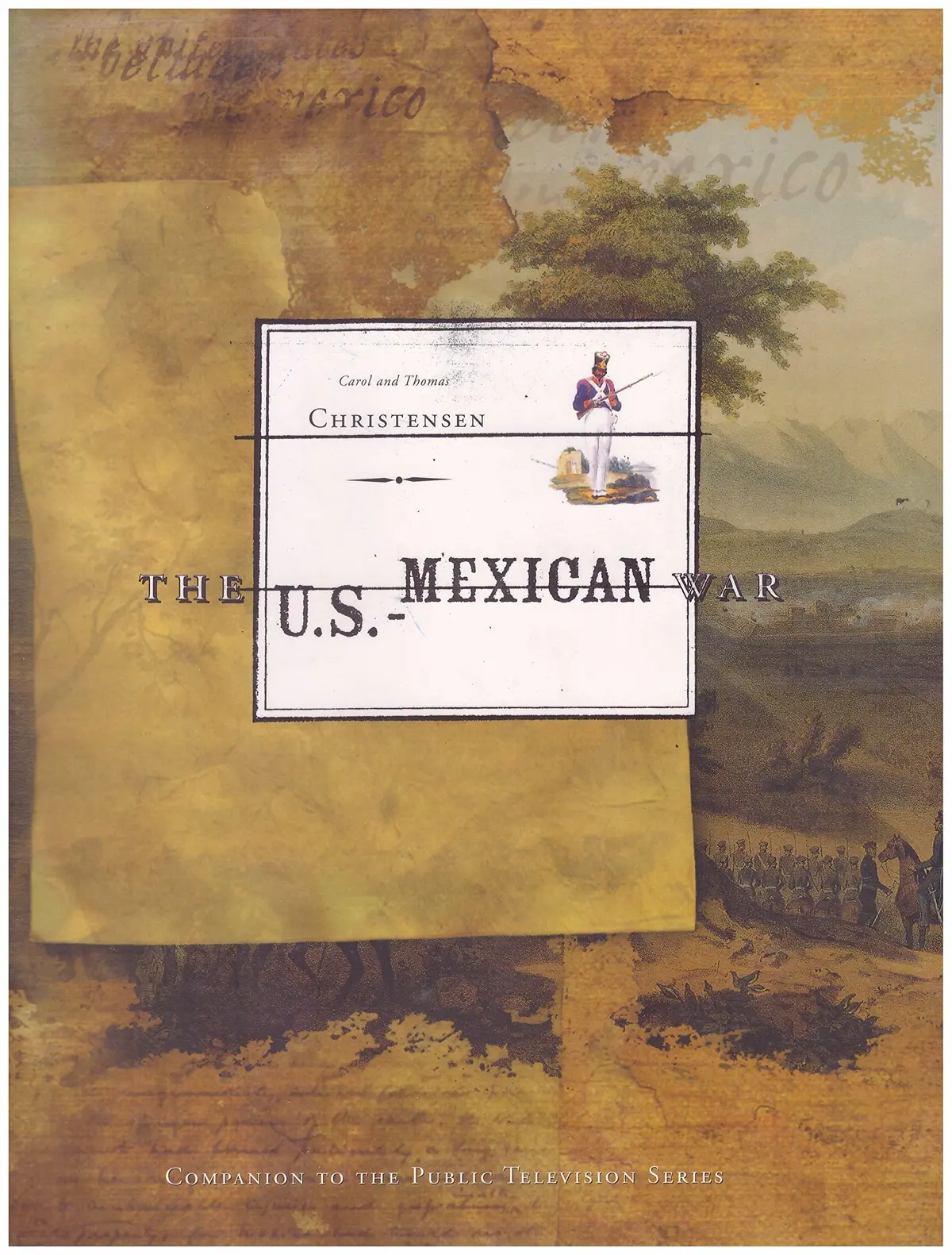 The U.S.-Mexican War Christensen, Carol And Christensen, Thomas 1