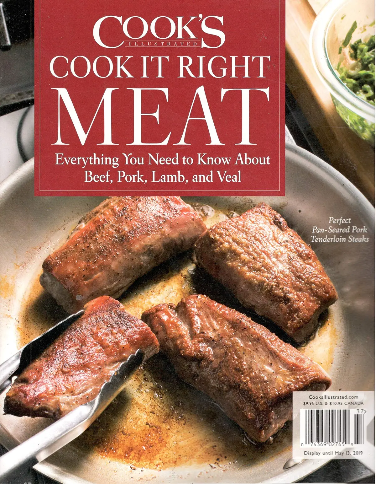 Cook's Illustrated Magazine Cook It Right Meat Special Issue (2019) [Unknown Binding] Cook's Illustrated 1