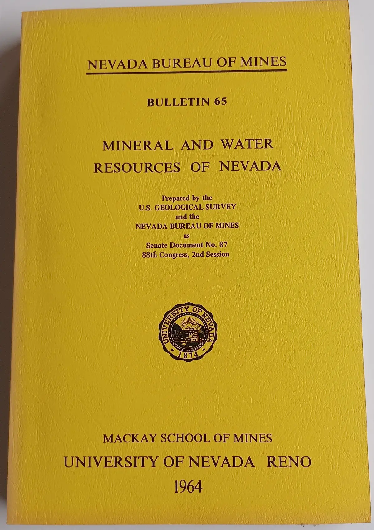 Mineral And Water Resources Of Nevada. Nevada Bureau Of Mines. Bulletin 65 [Paperback] Unknown Author 1