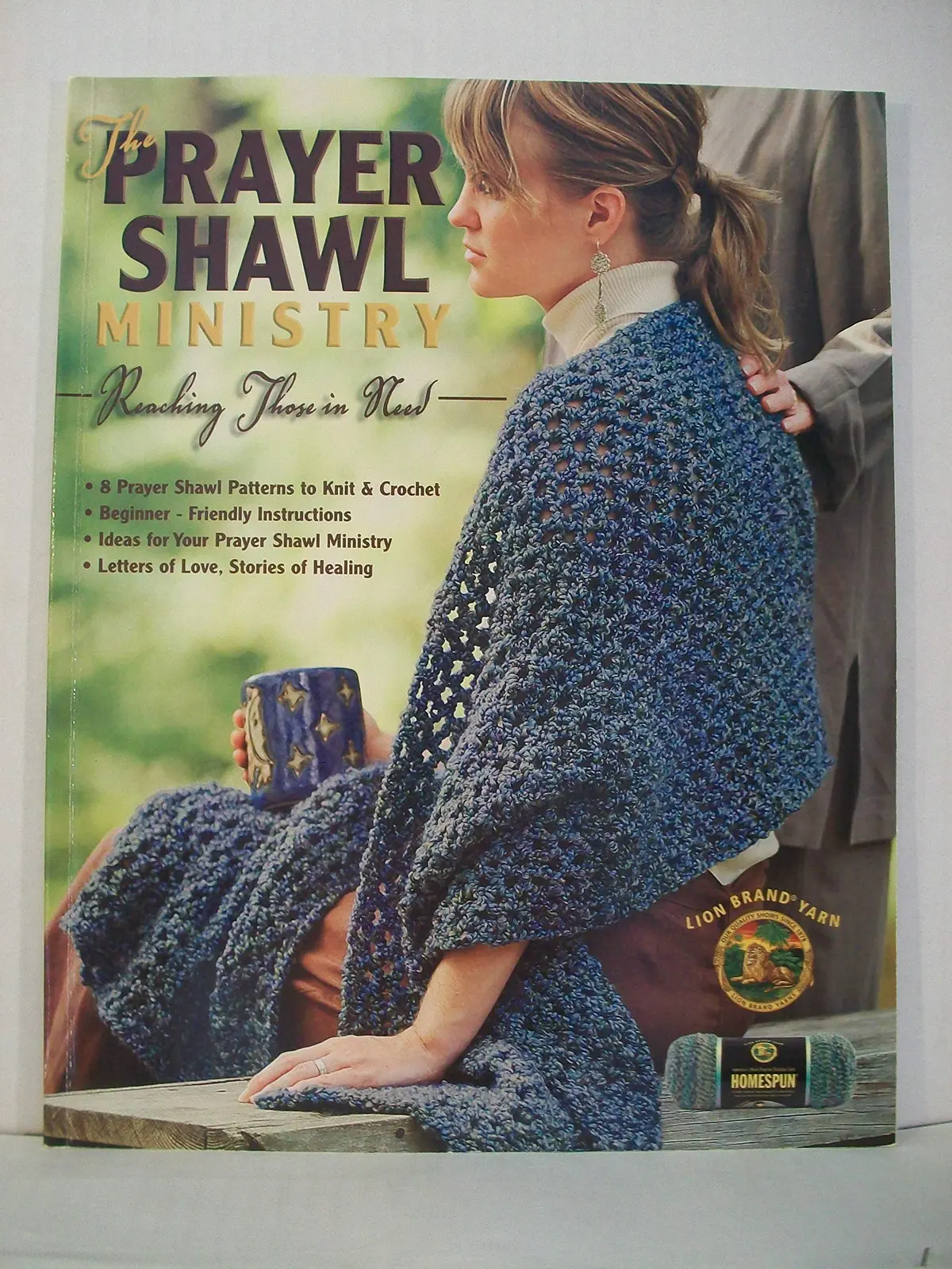 The Prayer Shawl Ministry: Reaching Those In Need (Leisure Arts #4225) Leisure Arts 1