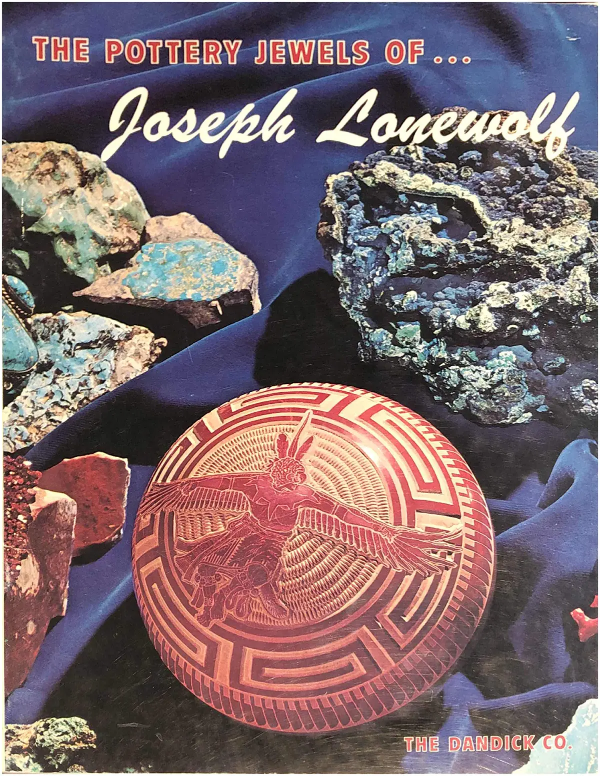 The Pottery Jewels Of... Joseph Lonewolf [Paperback] Joseph Lonewolf And Profusely Illustrated 1